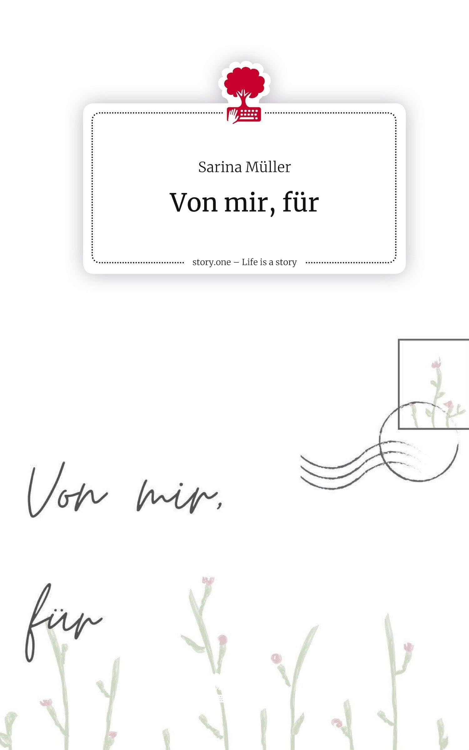Von mir, für. Life is a Story - story.one Psychology
