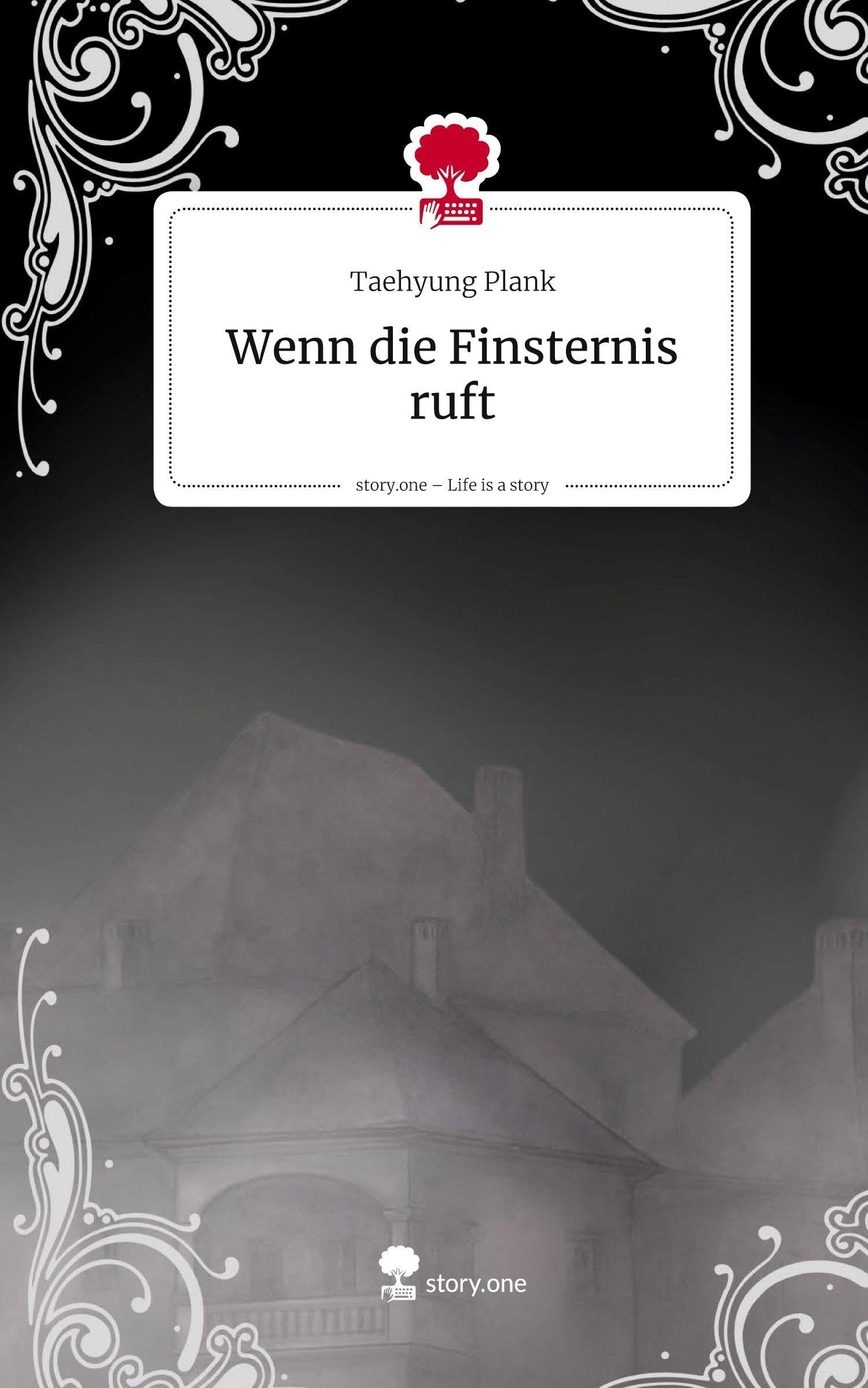 Wenn die Finsternis ruft. Life is a Story - story.one Contemporary literature