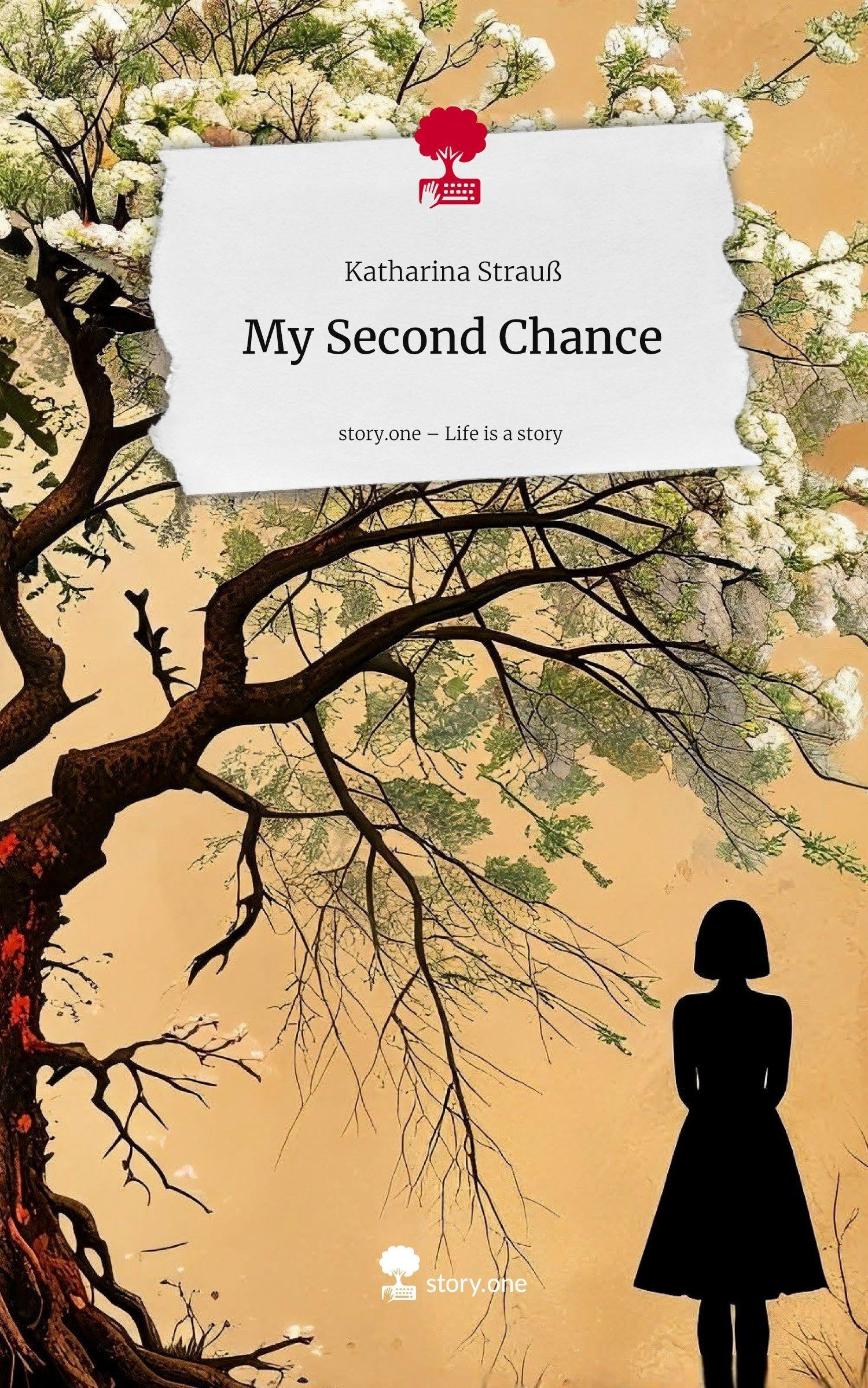 My Second Chance. Life is a Story - story.one Contemporary literature