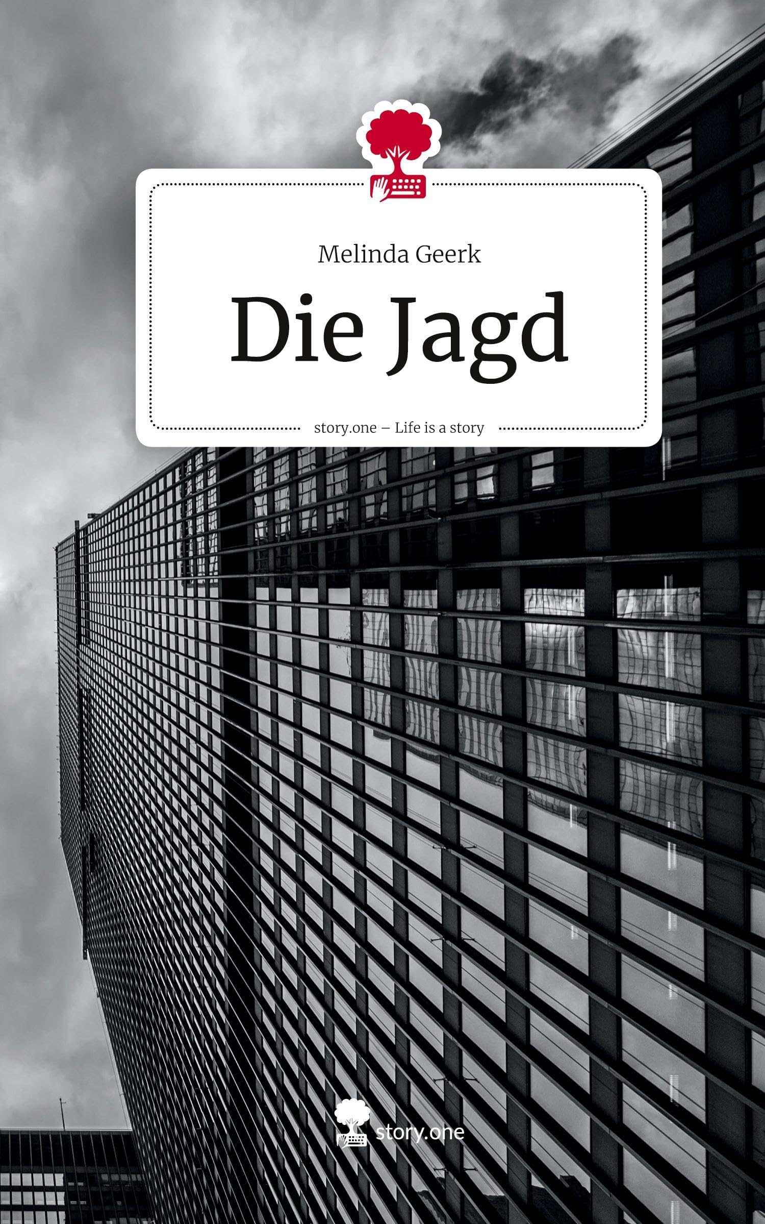 Die Jagd. Life is a Story - story.one Contemporary literature