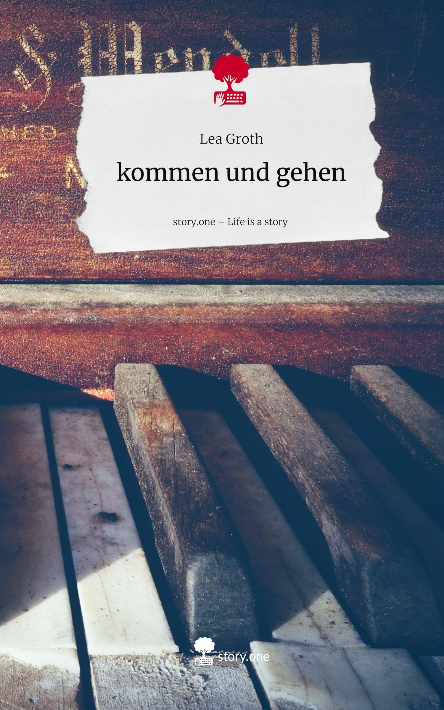kommen und gehen. Life is a Story - story.one Contemporary literature