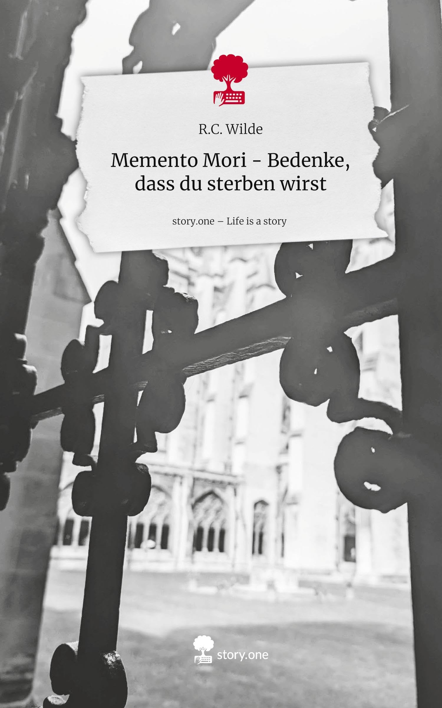 Memento Mori - Bedenke, dass du sterben wirst. Life is a Story - story.one Contemporary literature