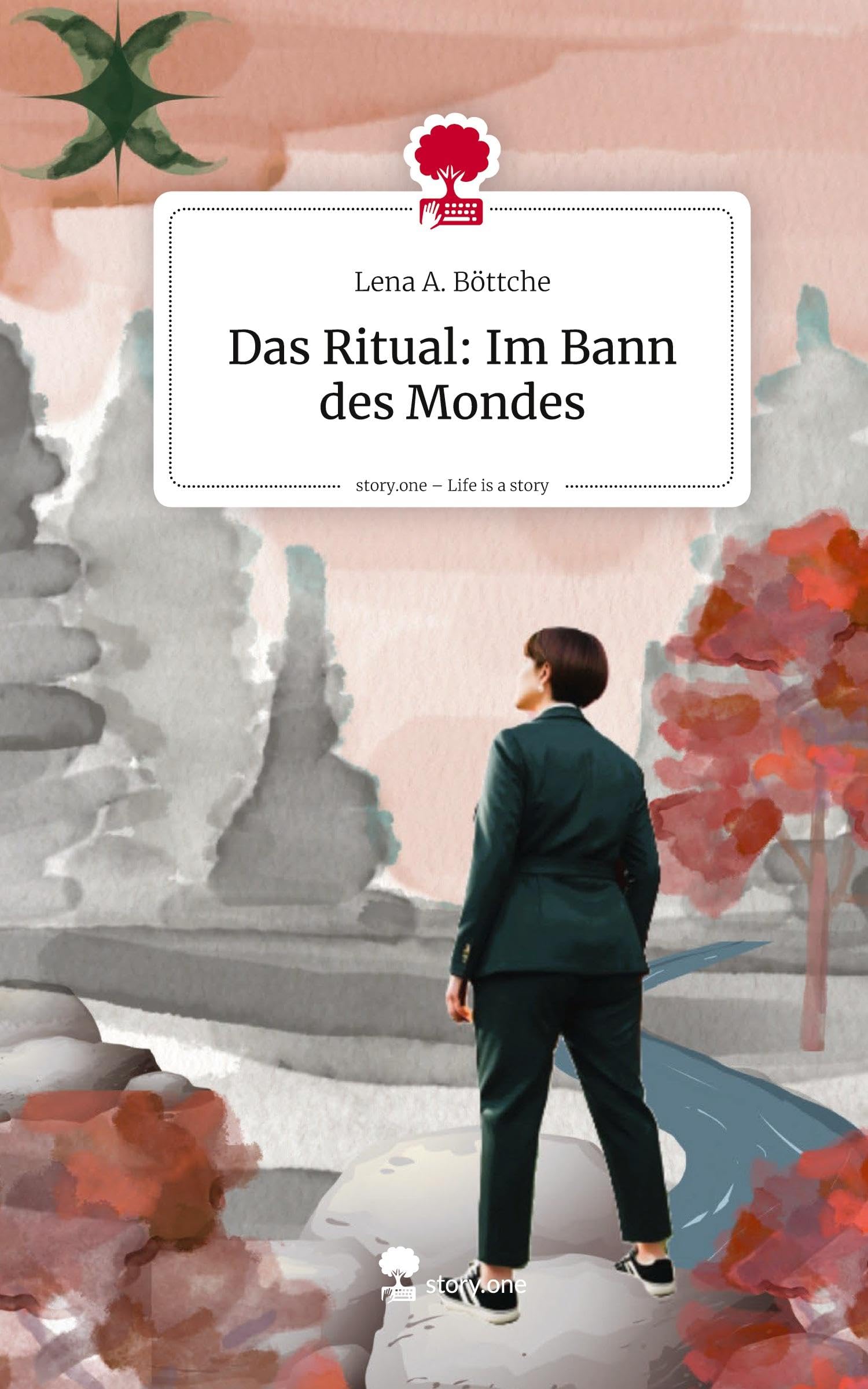 Das Ritual: Im Bann des Mondes. Life is a Story - story.one Contemporary literature