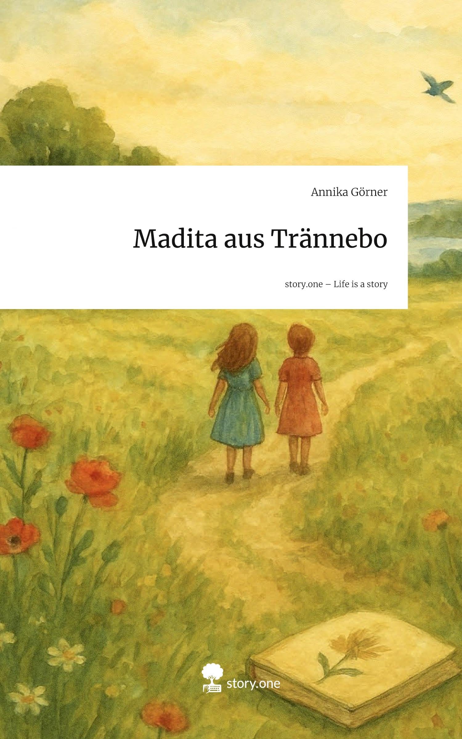 Madita aus Trännebo. Life is a Story - story.one Contemporary literature