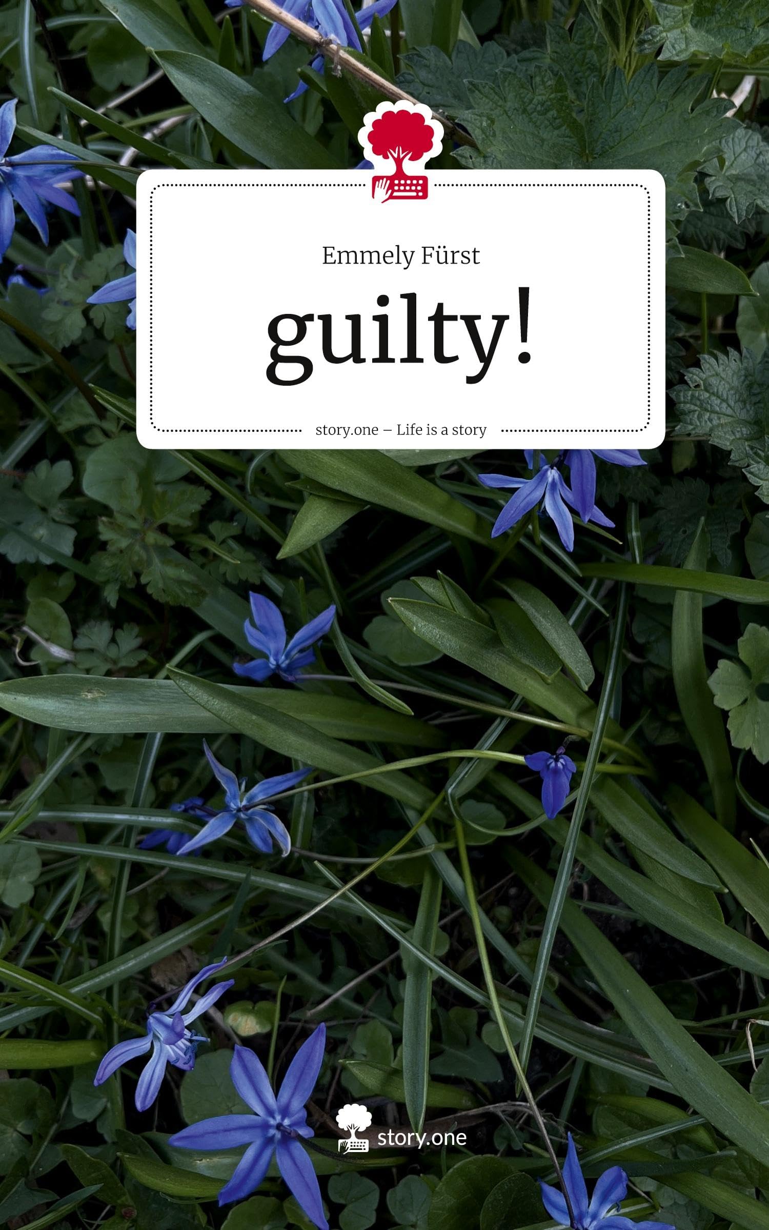 guilty!. Life is a Story - story.one Contemporary literature