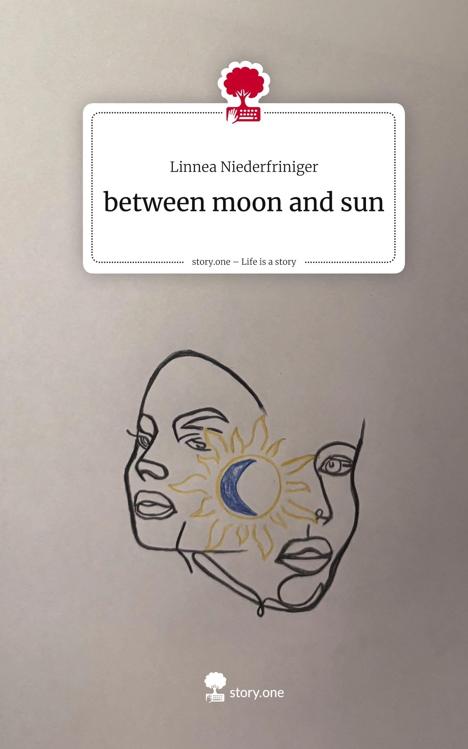 between moon and sun. Life is a Story - story.one Contemporary literature