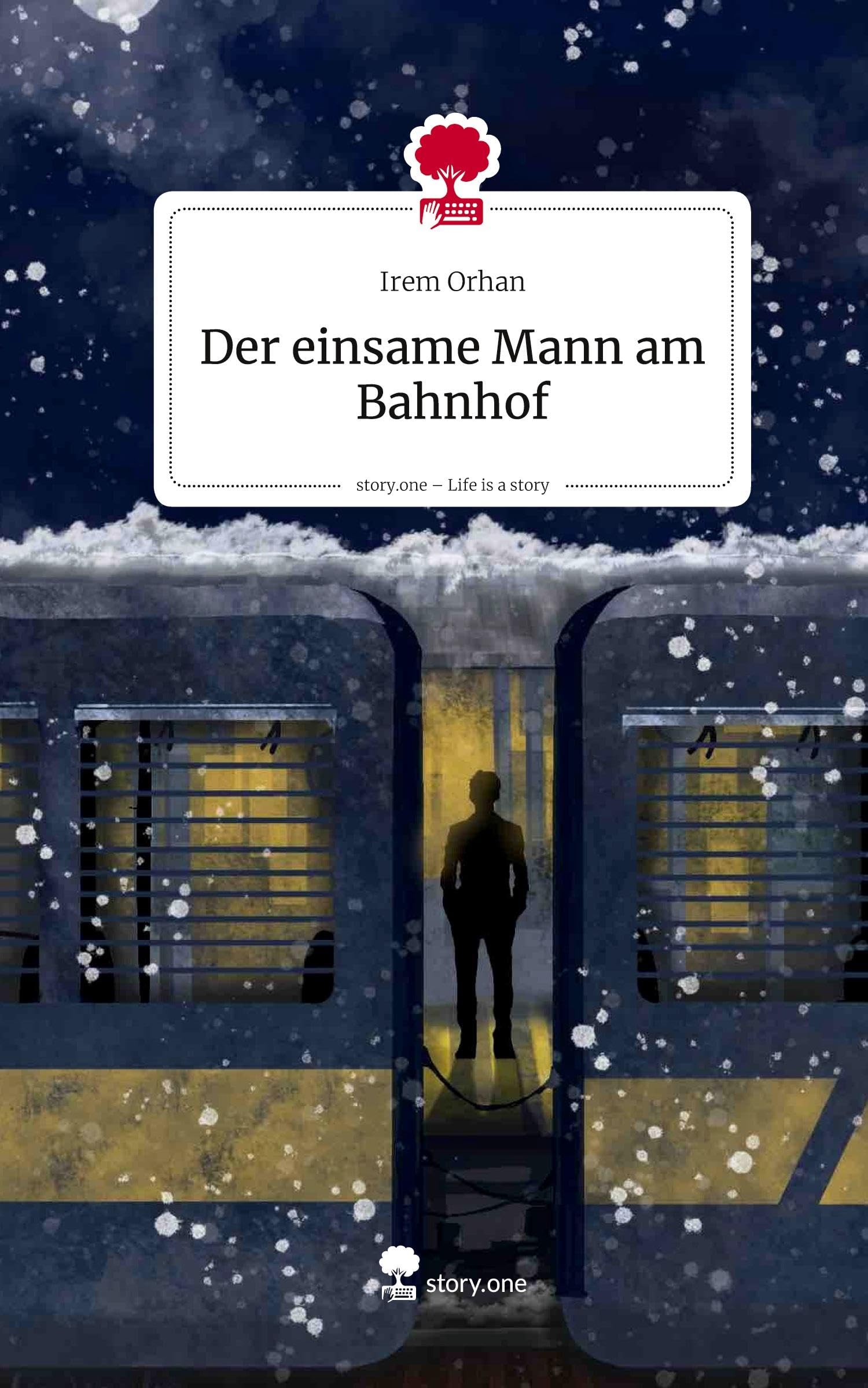 Der einsame Mann am Bahnhof. Life is a Story - story.one Contemporary literature
