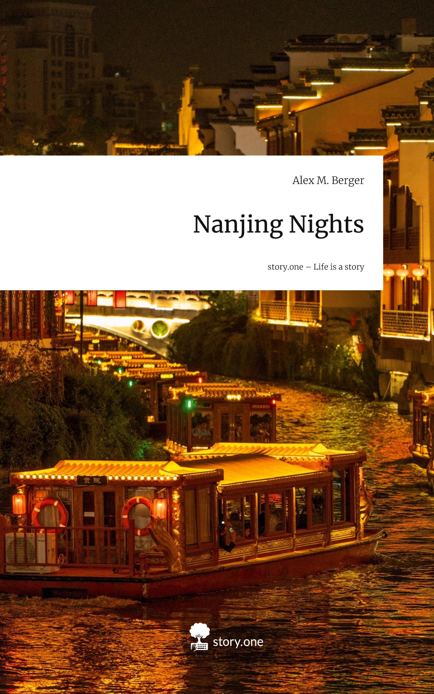 Nanjing Nights. Life is a Story - story.one Contemporary literature