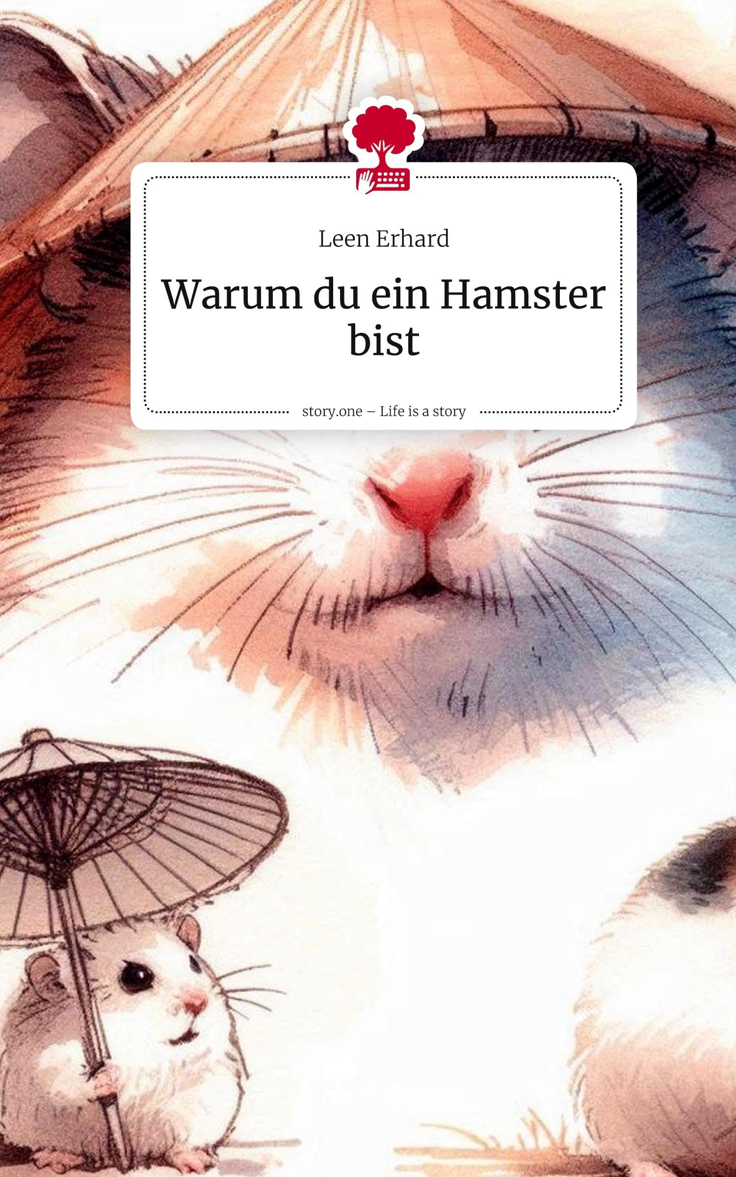 Warum du ein Hamster bist. Life is a Story - story.one Manga