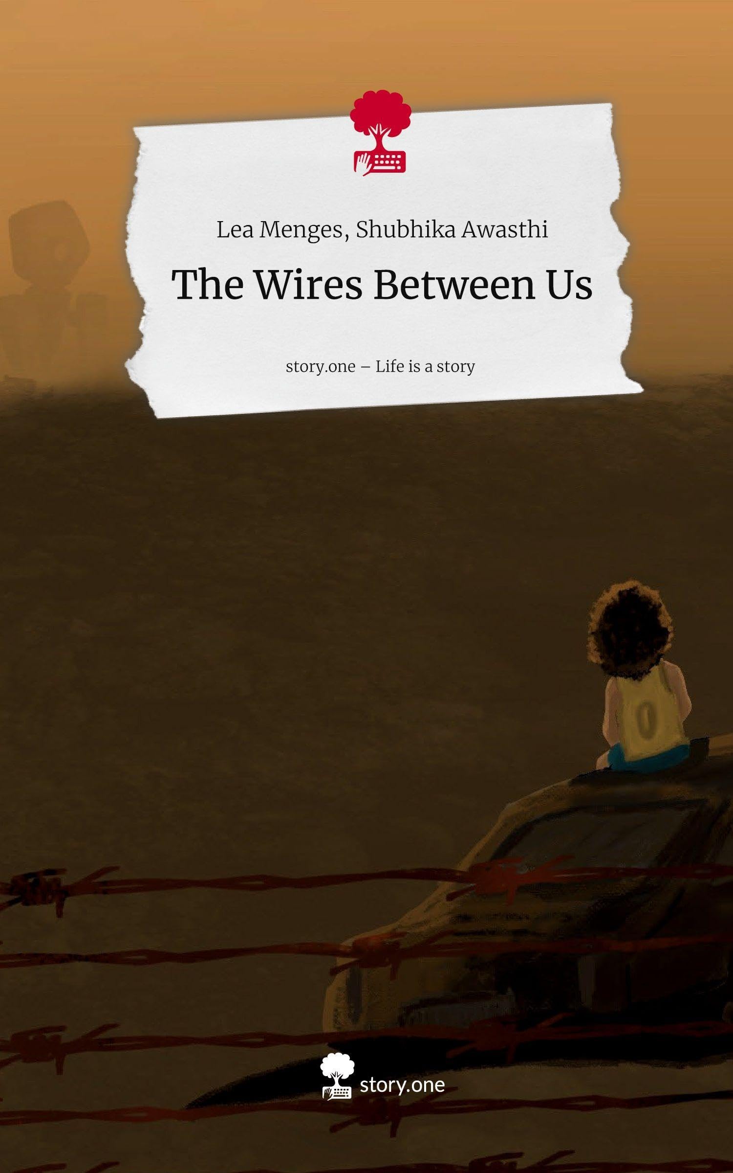 The Wires Between Us. Life is a Story - story.one Contemporary literature