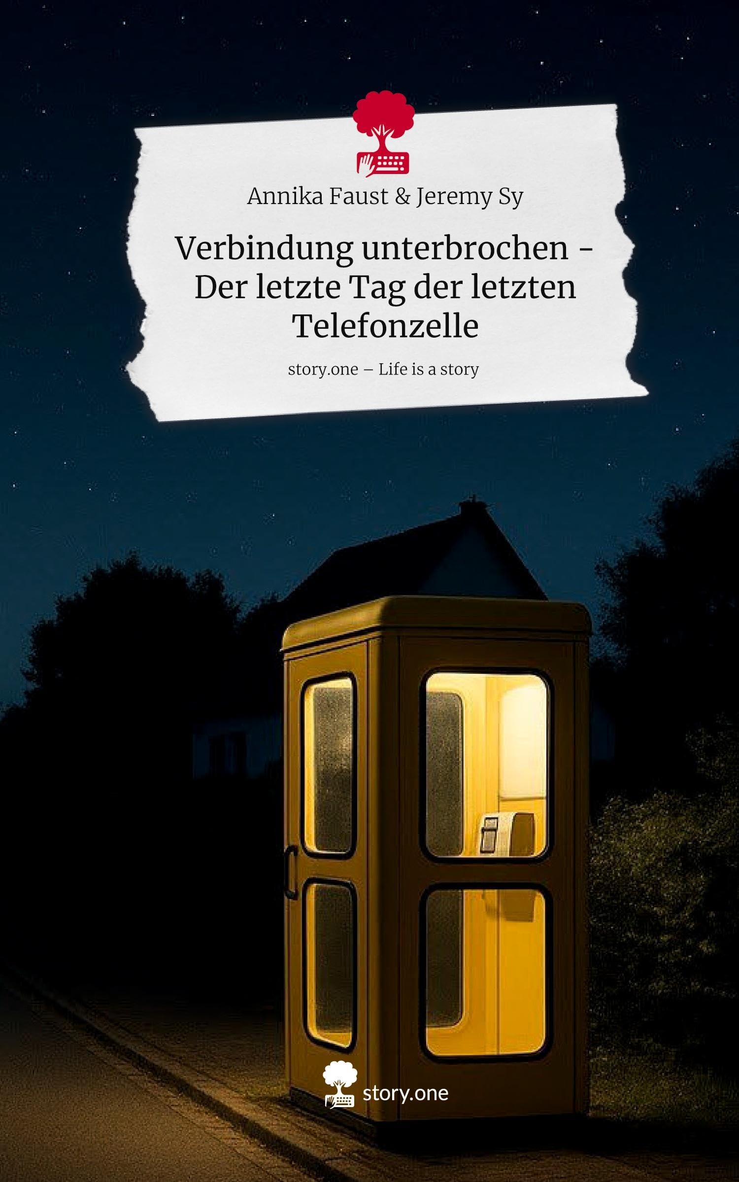 Verbindung unterbrochen - Der letzte Tag der letzten Telefonzelle. Life is a Story - story.one Contemporary literature