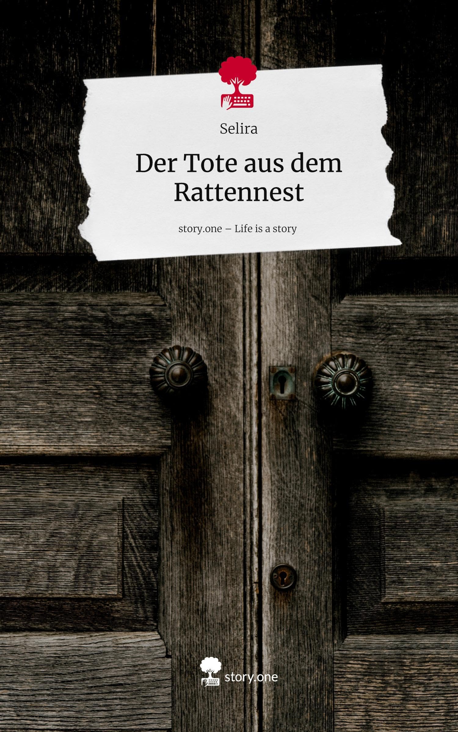 Der Tote aus dem Rattennest. Life is a Story - story.one Contemporary literature