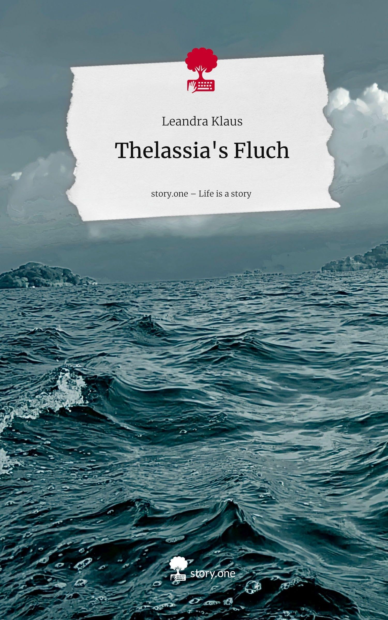Thelassia's Fluch. Life is a Story - story.one Contemporary literature