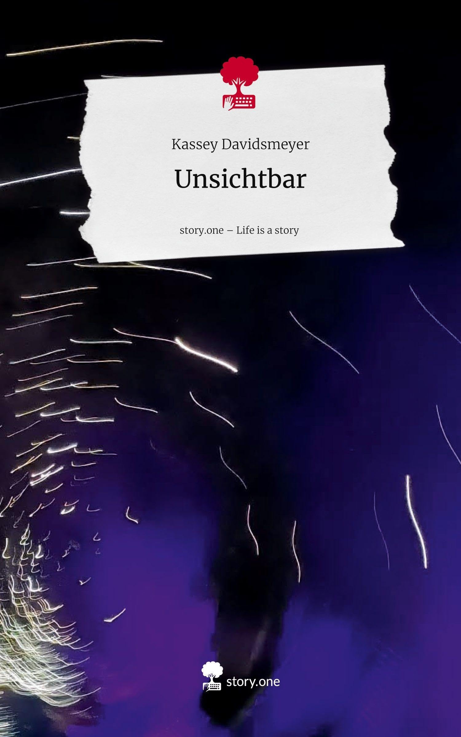 Unsichtbar. Life is a Story - story.one Contemporary literature