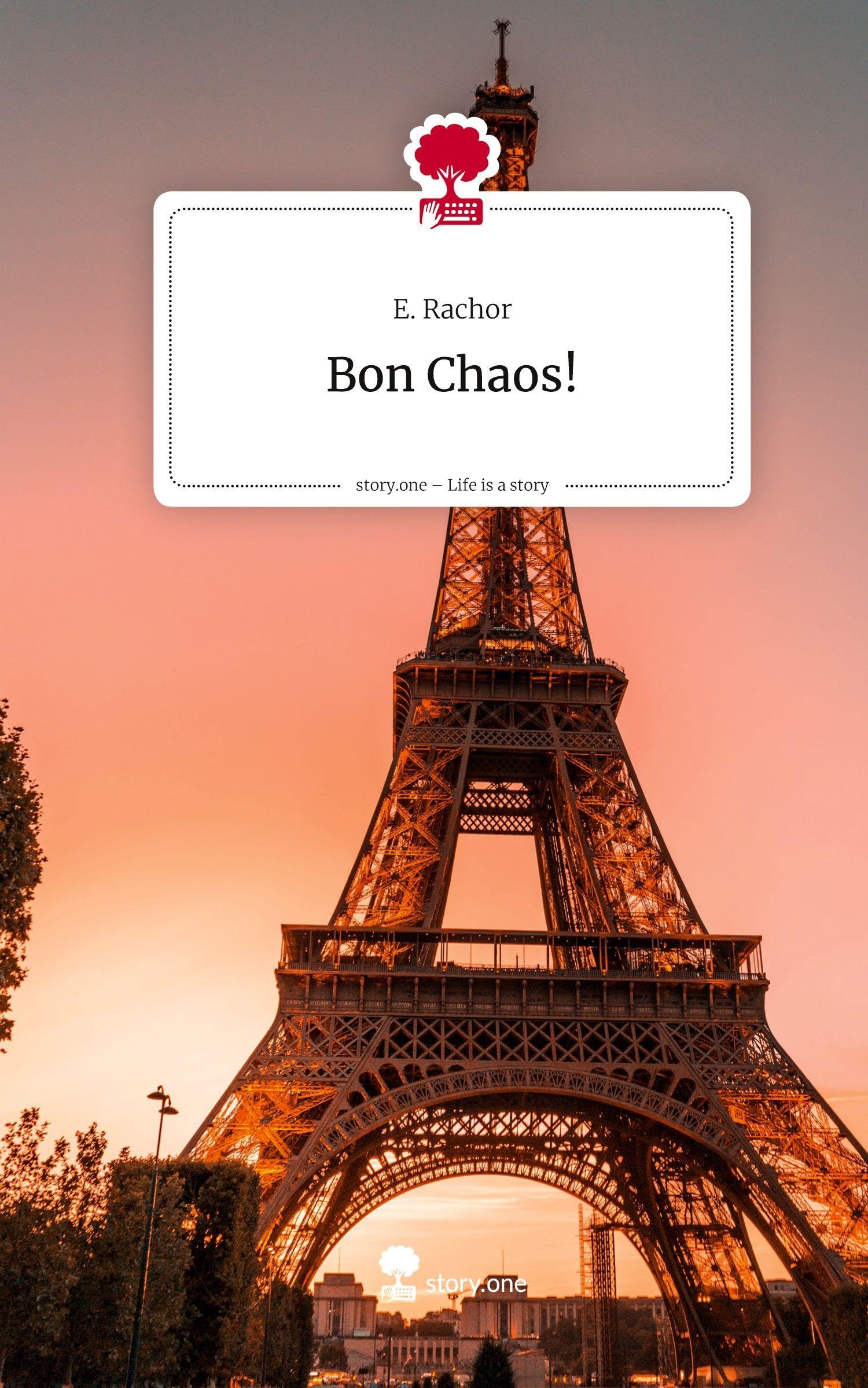 Bon Chaos!. Life is a Story - story.one Contemporary literature