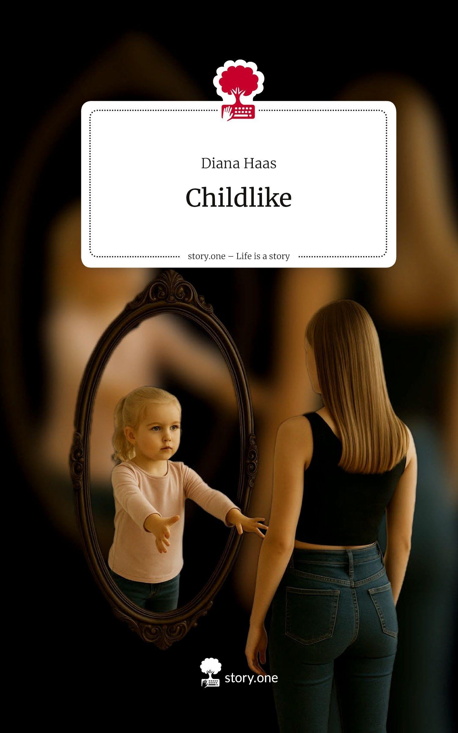 Childlike. Life is a Story - story.one Contemporary literature
