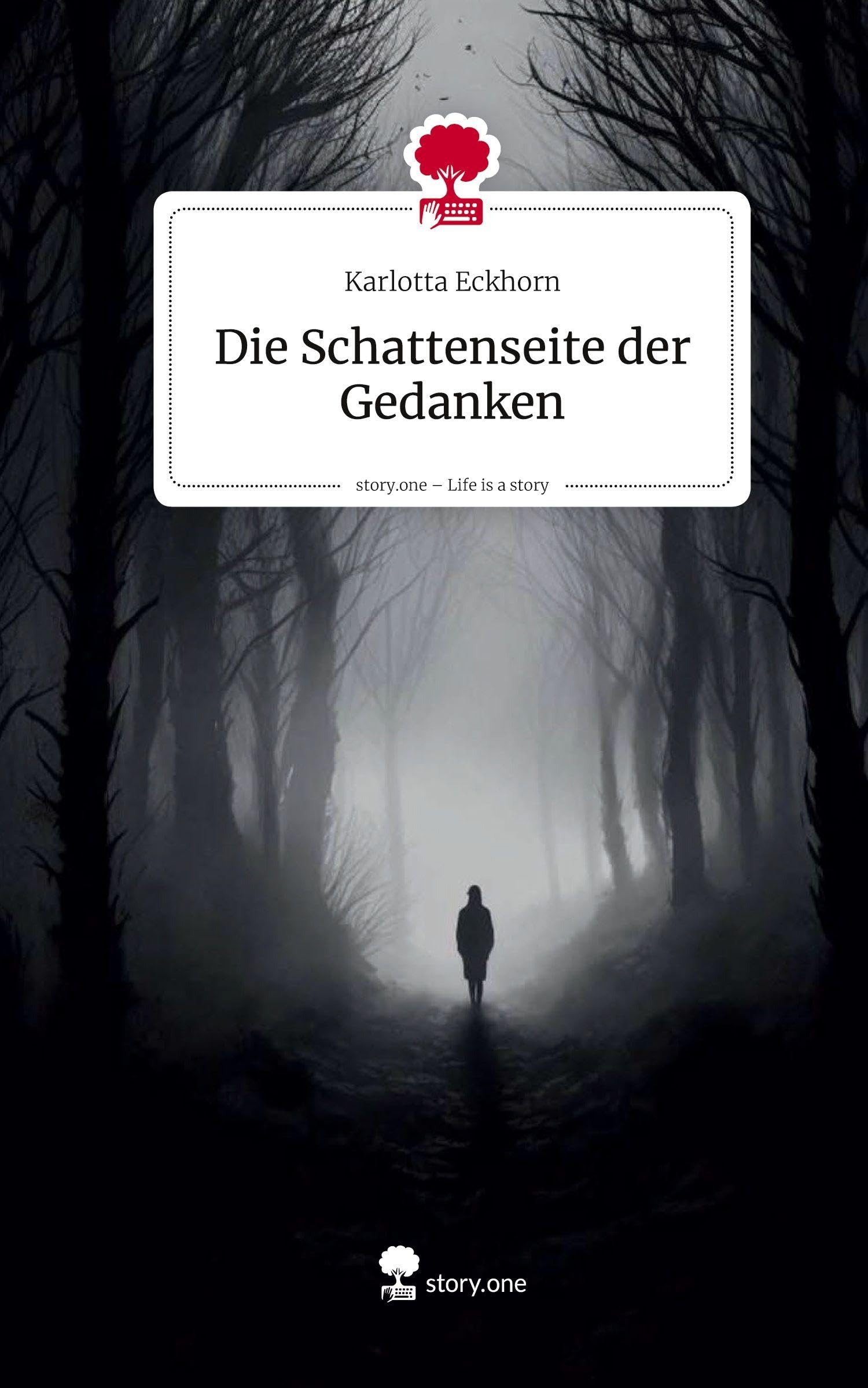 Die Schattenseite der Gedanken. Life is a Story - story.one Contemporary literature