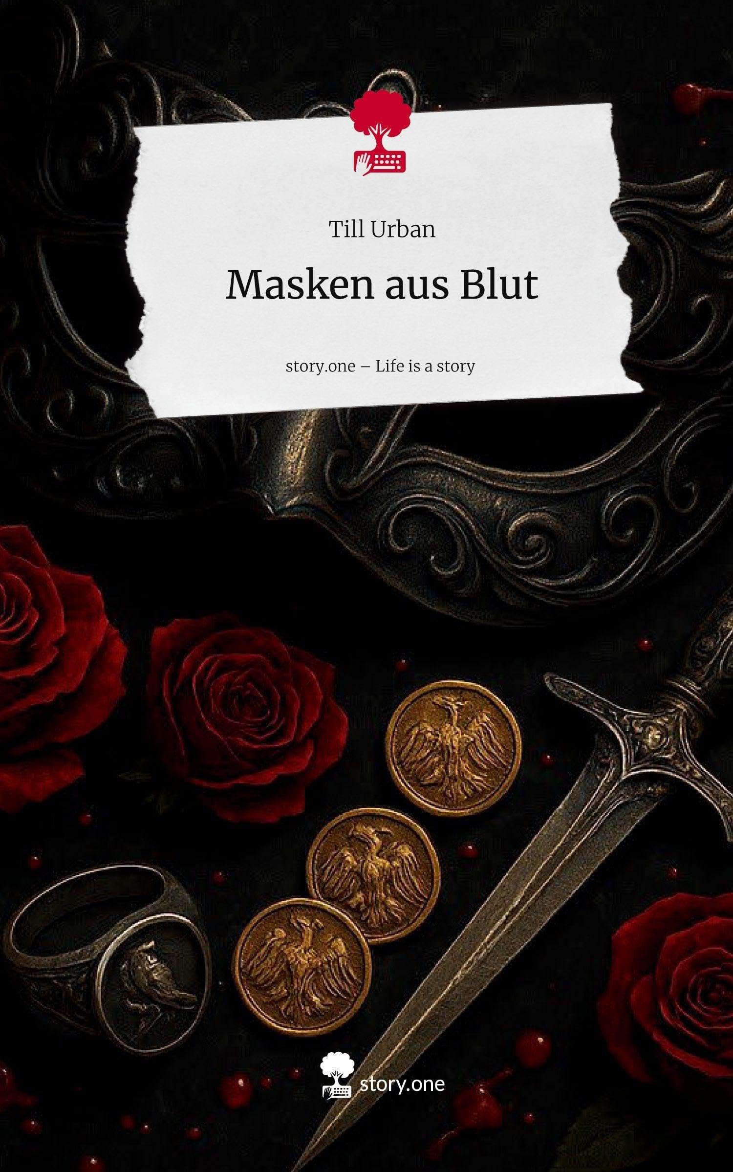 Masken aus Blut. Life is a Story - story.one Contemporary literature