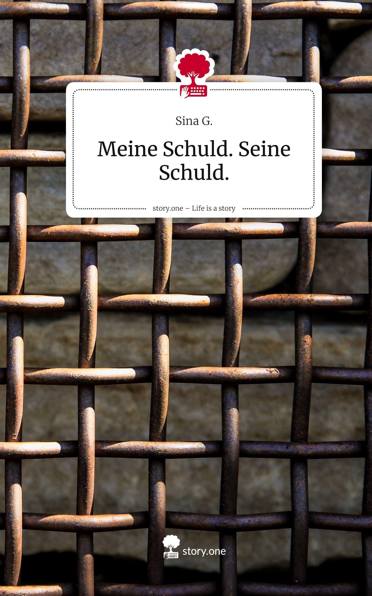 Meine Schuld. Seine Schuld.. Life is a Story - story.one Contemporary literature