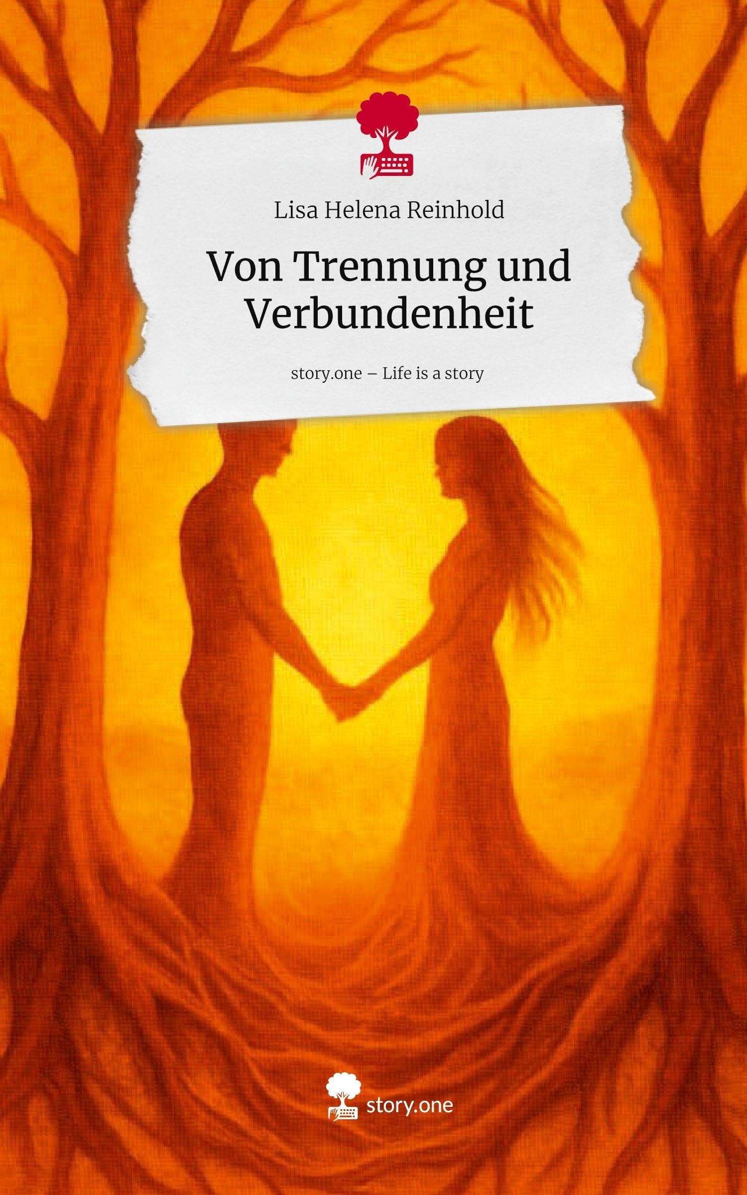 Von Trennung und Verbundenheit. Life is a Story - story.one Religion & Esotericism