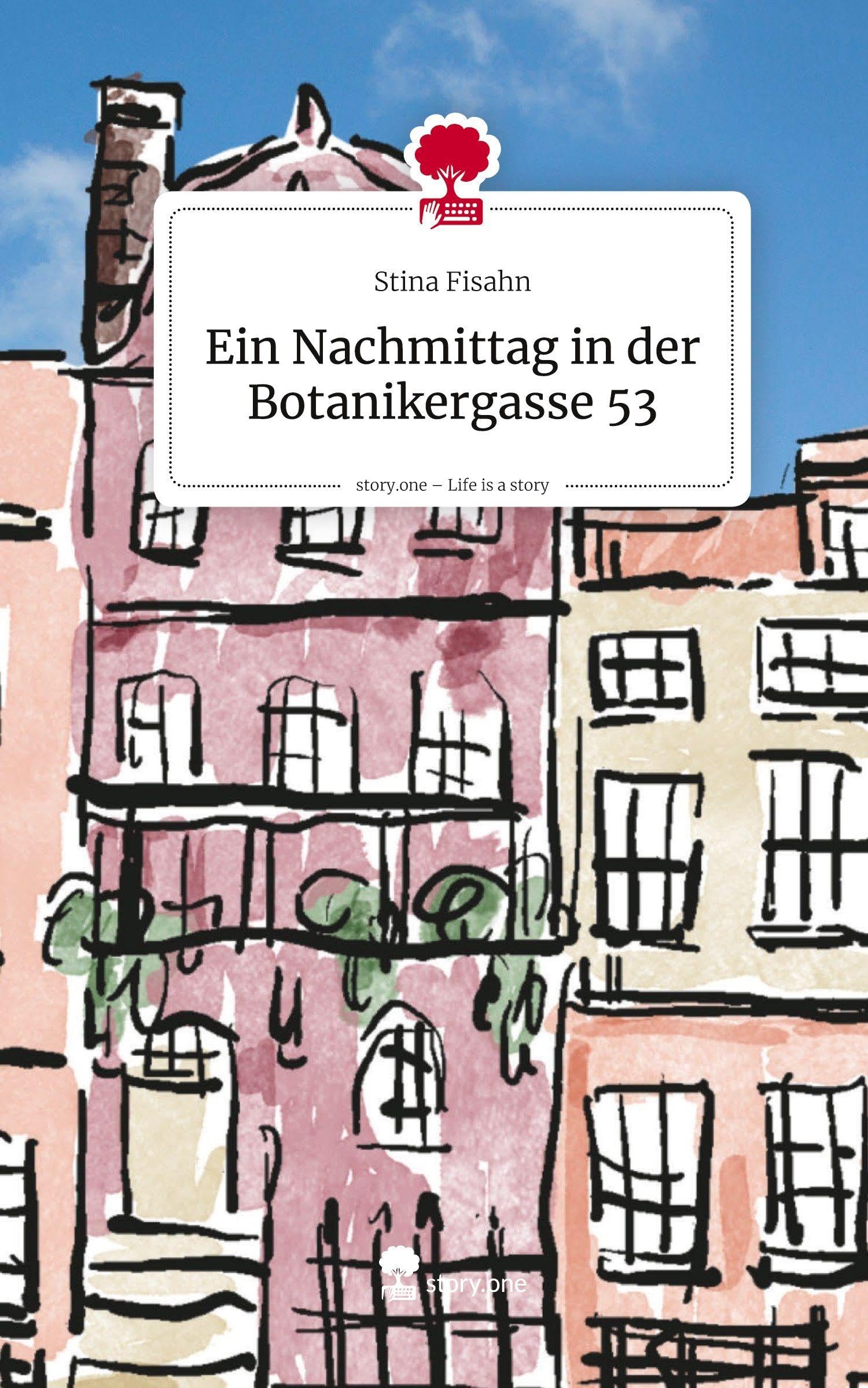 Ein Nachmittag in der Botanikergasse 53. Life is a Story - story.one Manga