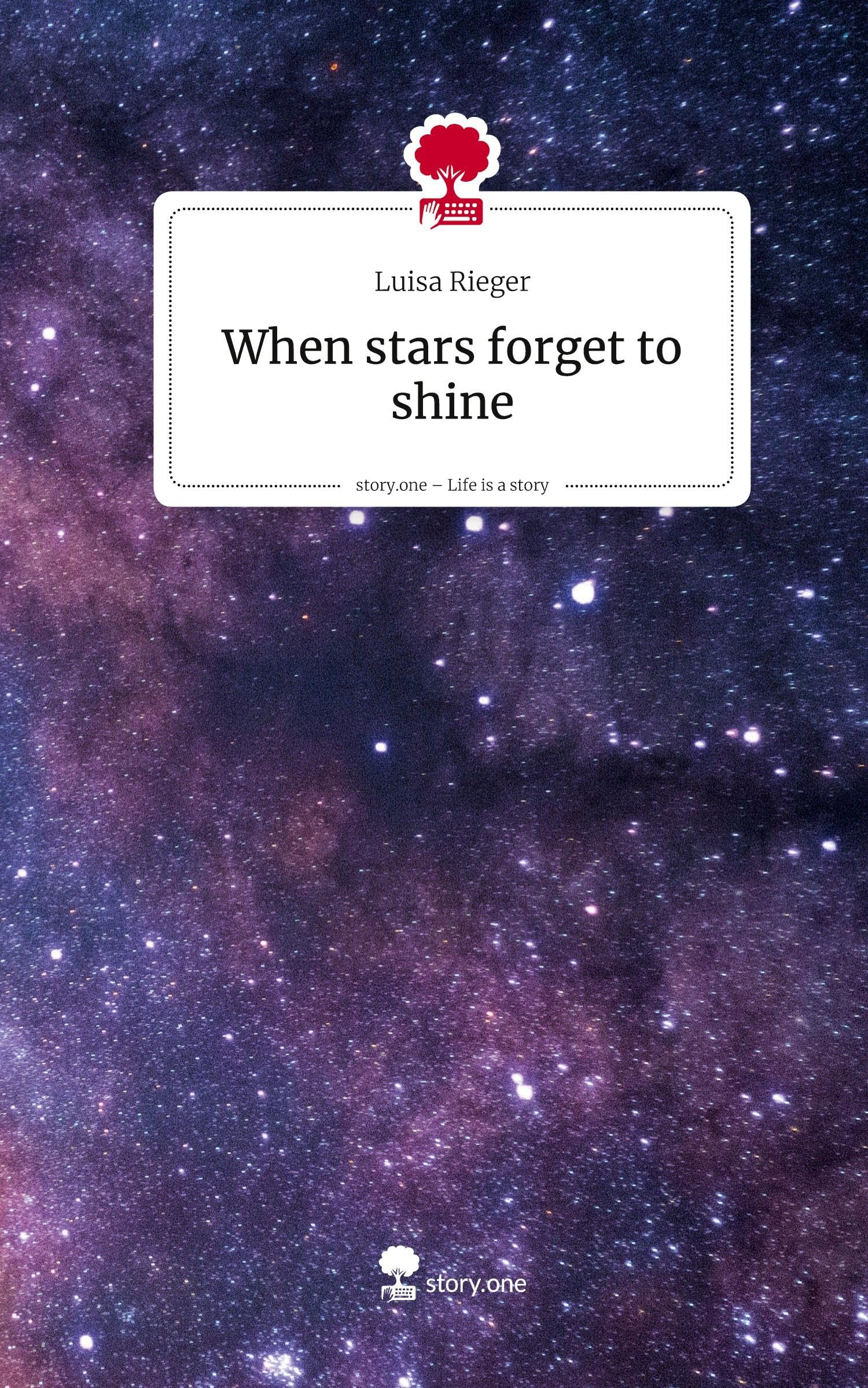 When stars forget to shine. Life is a Story - story.one Contemporary literature