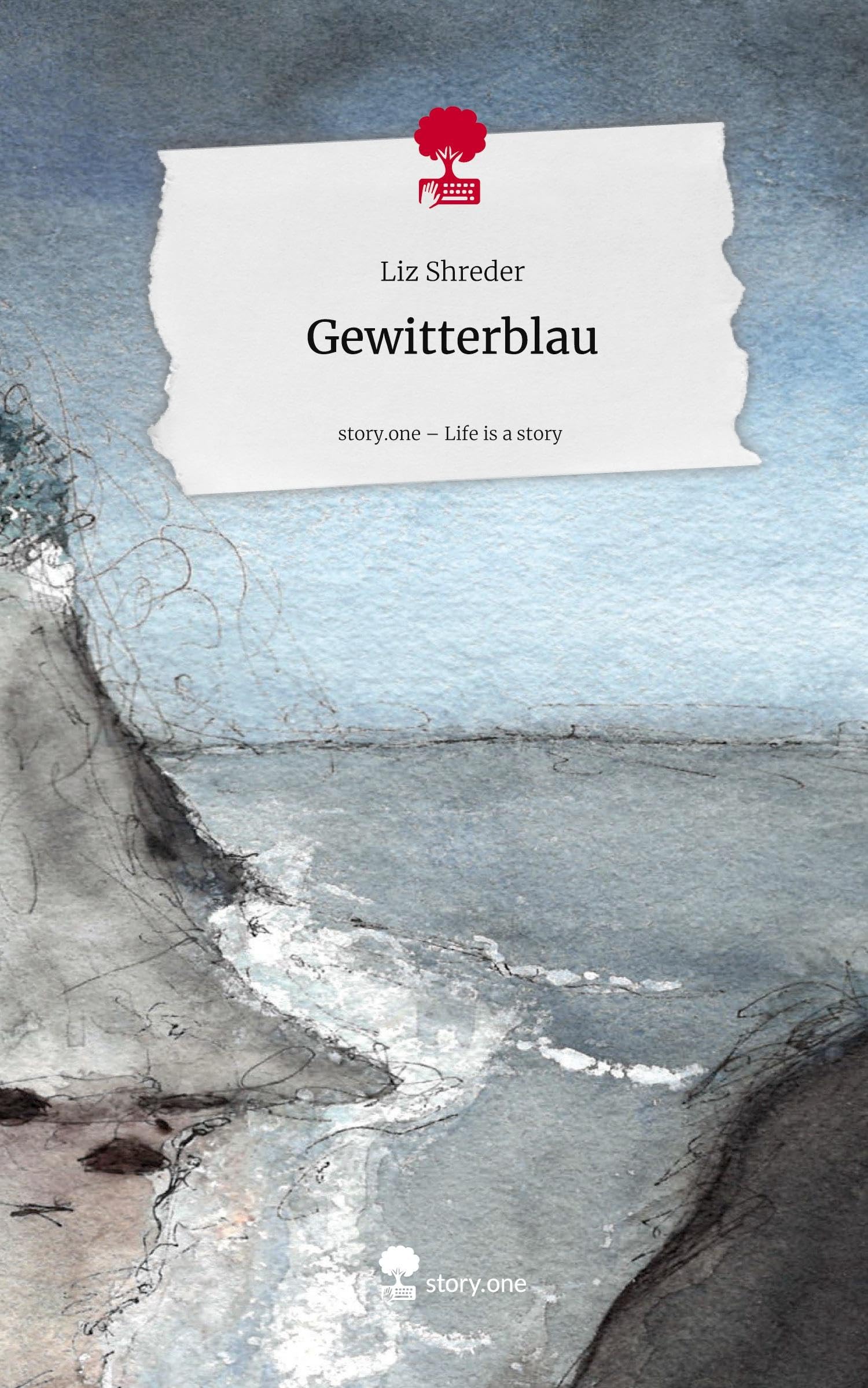 Gewitterblau. Life is a Story - story.one Contemporary literature