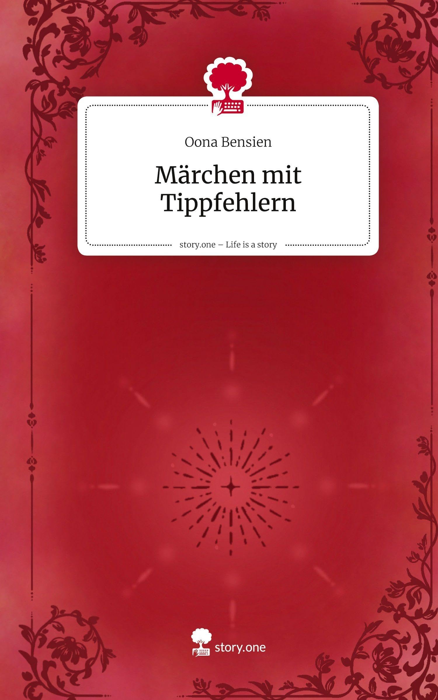 Märchen mit Tippfehlern. Life is a Story - story.one Contemporary literature