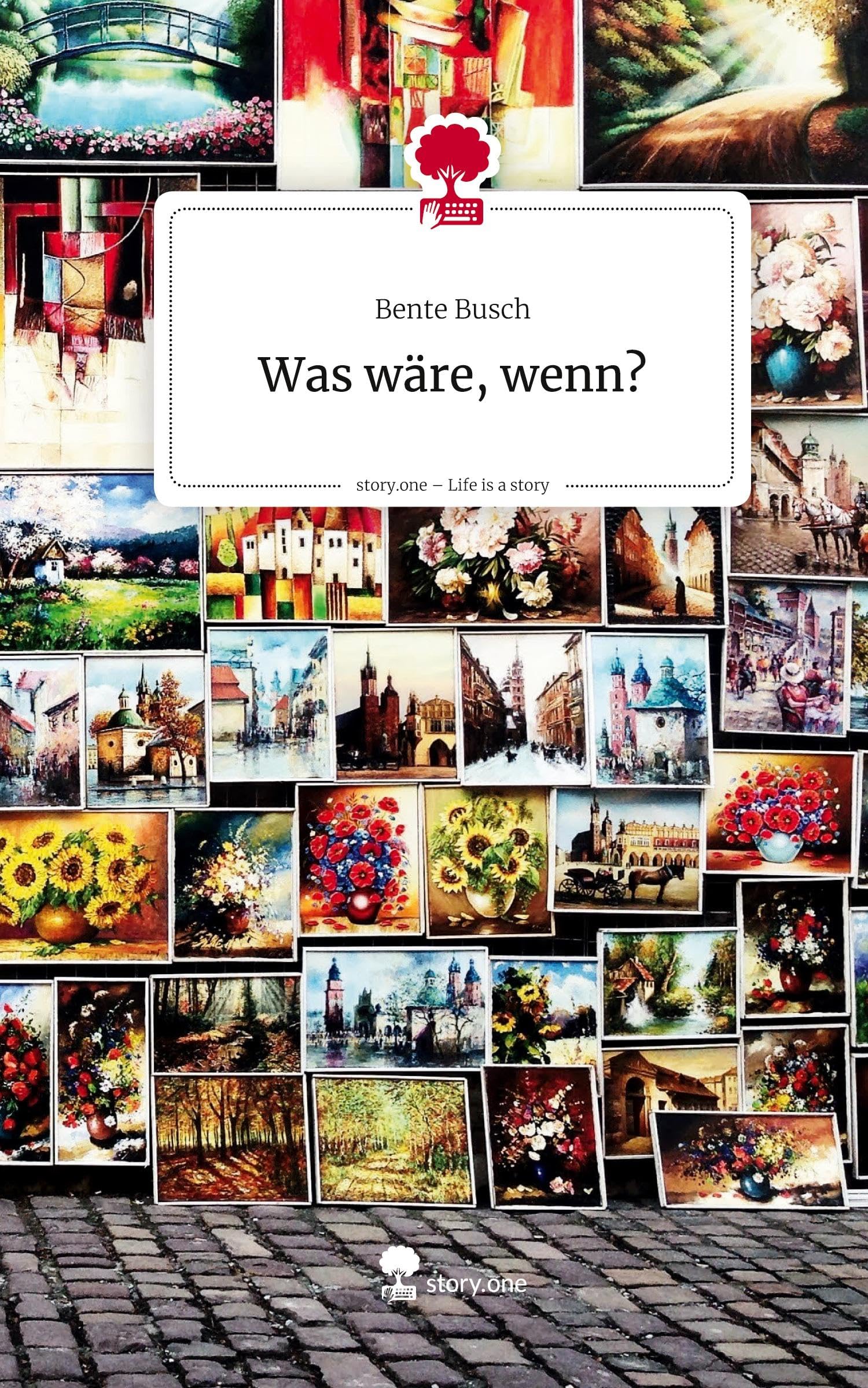 Was wäre, wenn?. Life is a Story - story.one Contemporary literature