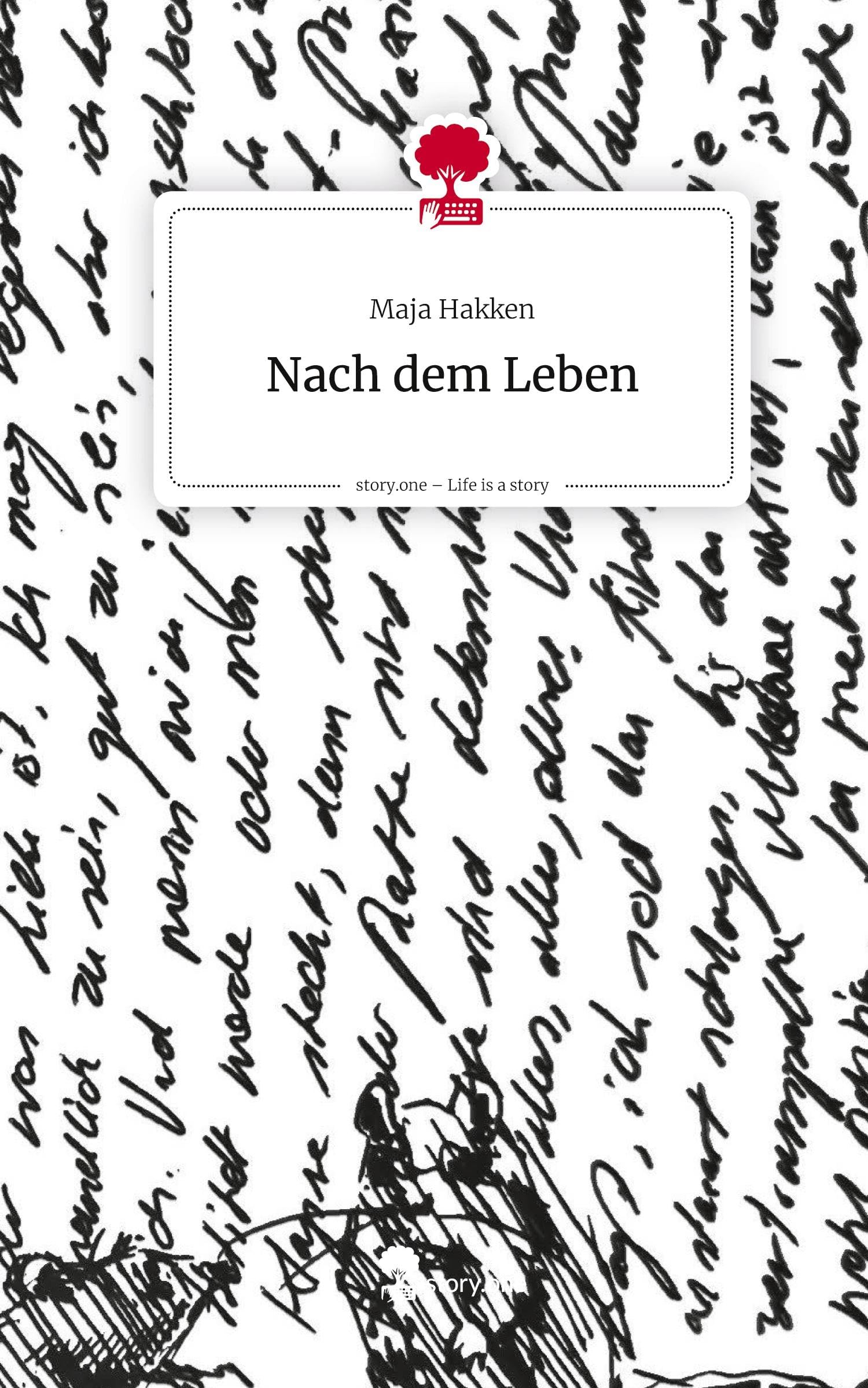 Nach dem Leben. Life is a Story - story.one Contemporary literature