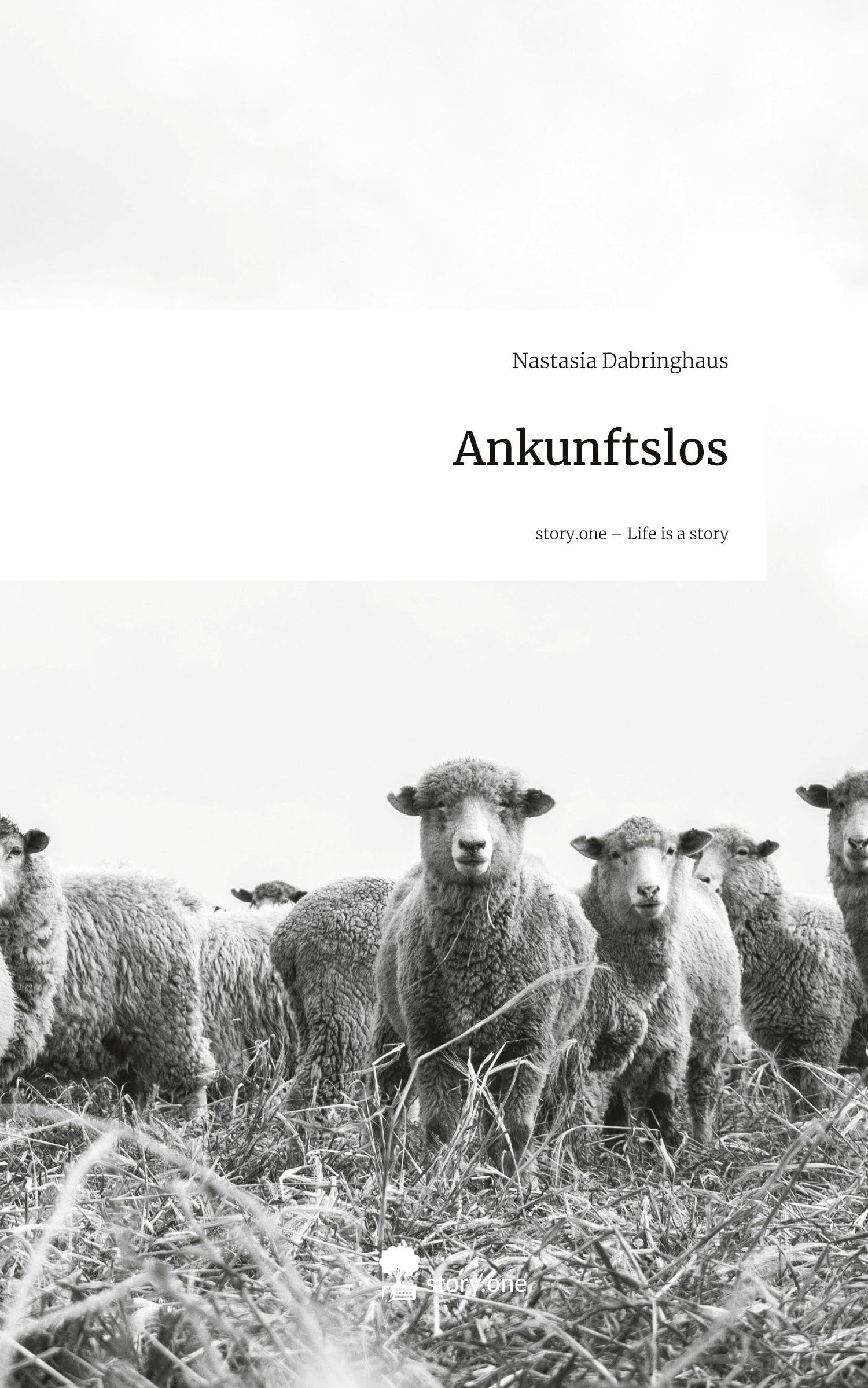 Ankunftslos. Life is a Story - story.one Contemporary literature