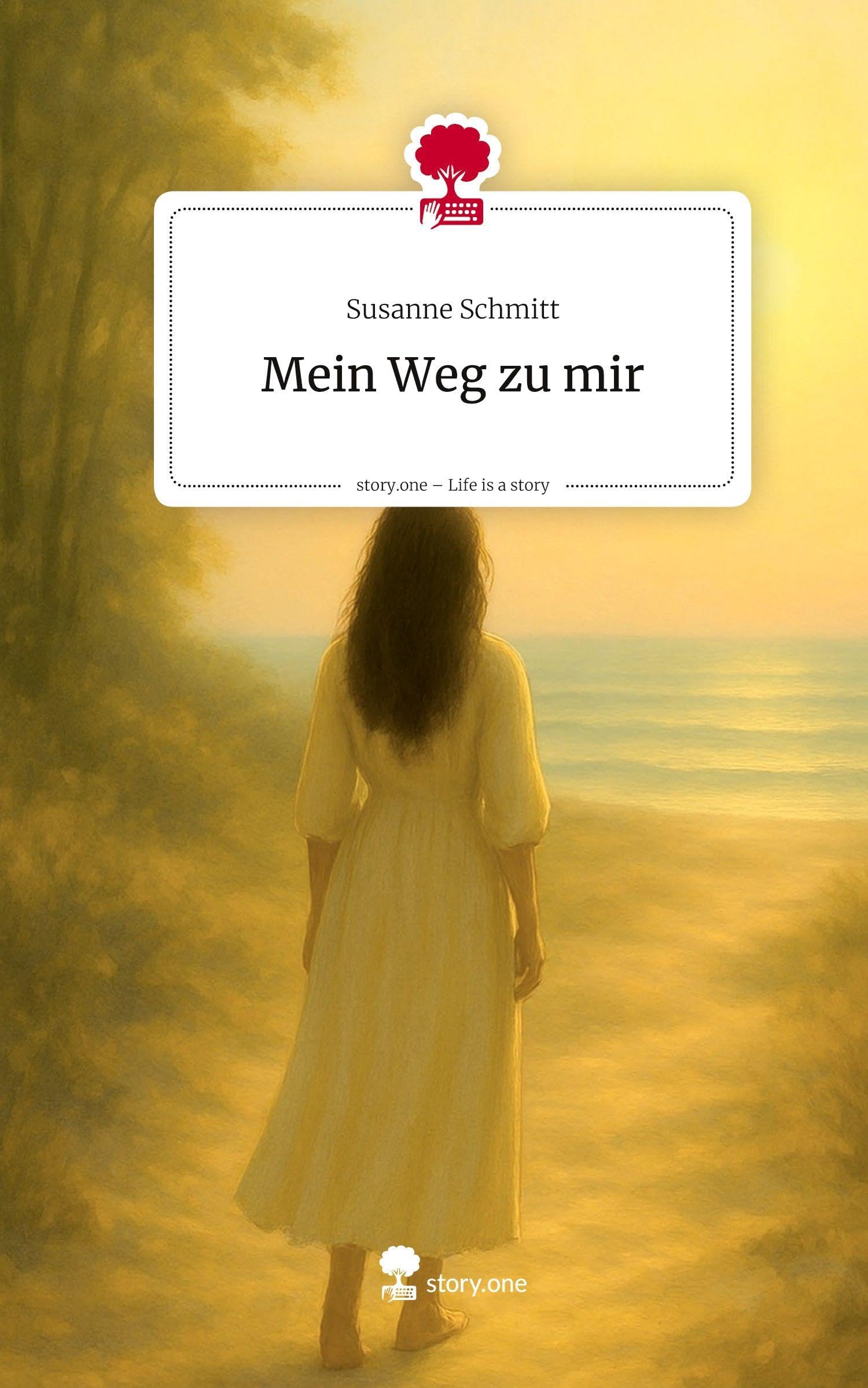 Mein Weg zu mir. Life is a Story - story.one Contemporary literature