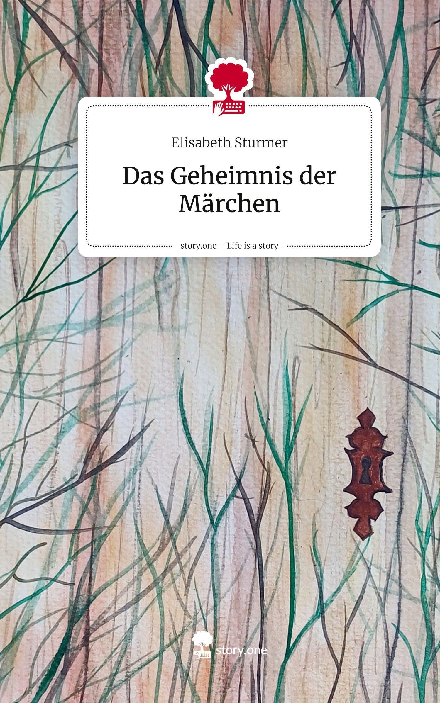 Das Geheimnis der Märchen. Life is a Story - story.one Contemporary literature