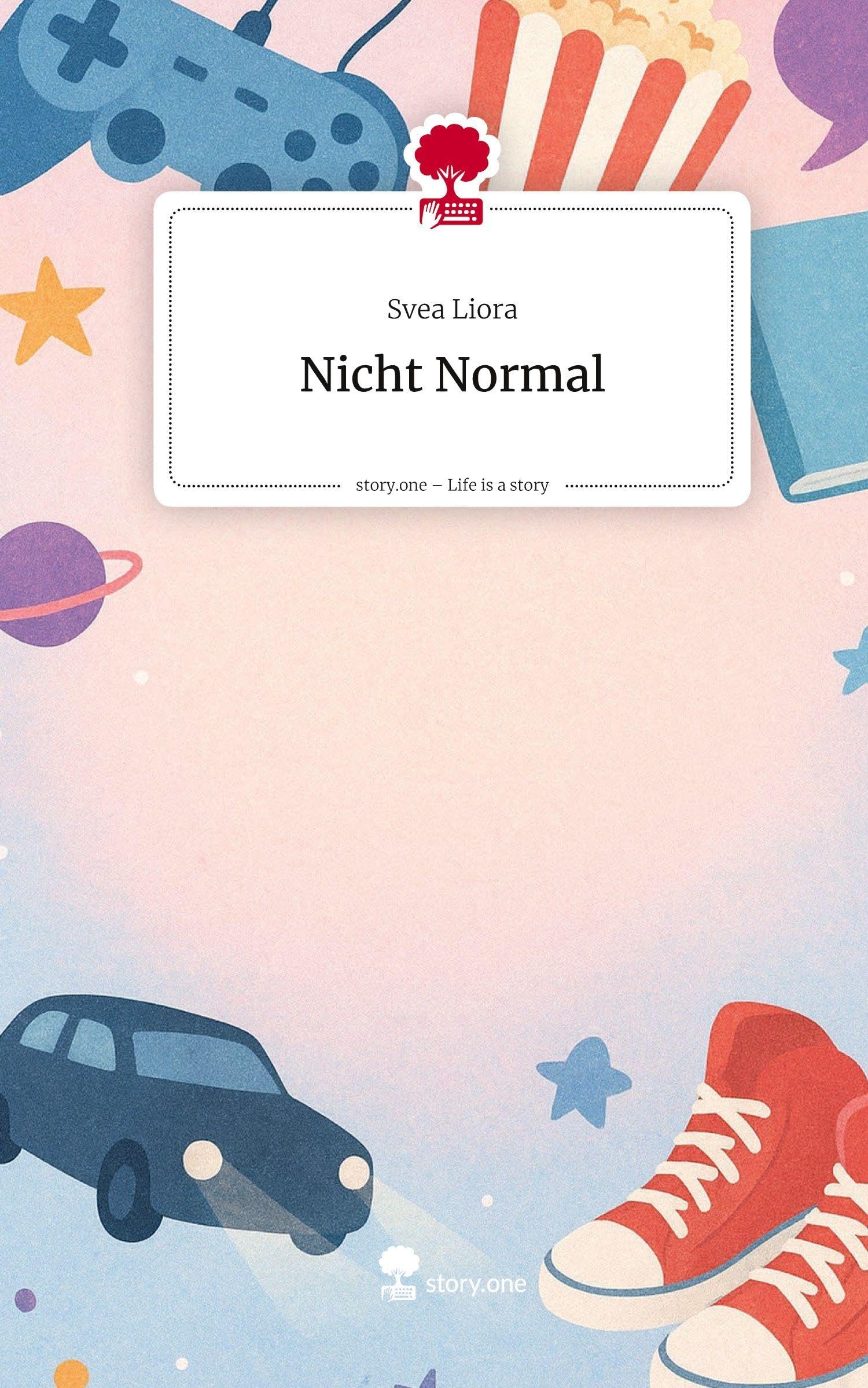 Nicht Normal. Life is a Story - story.one Contemporary literature