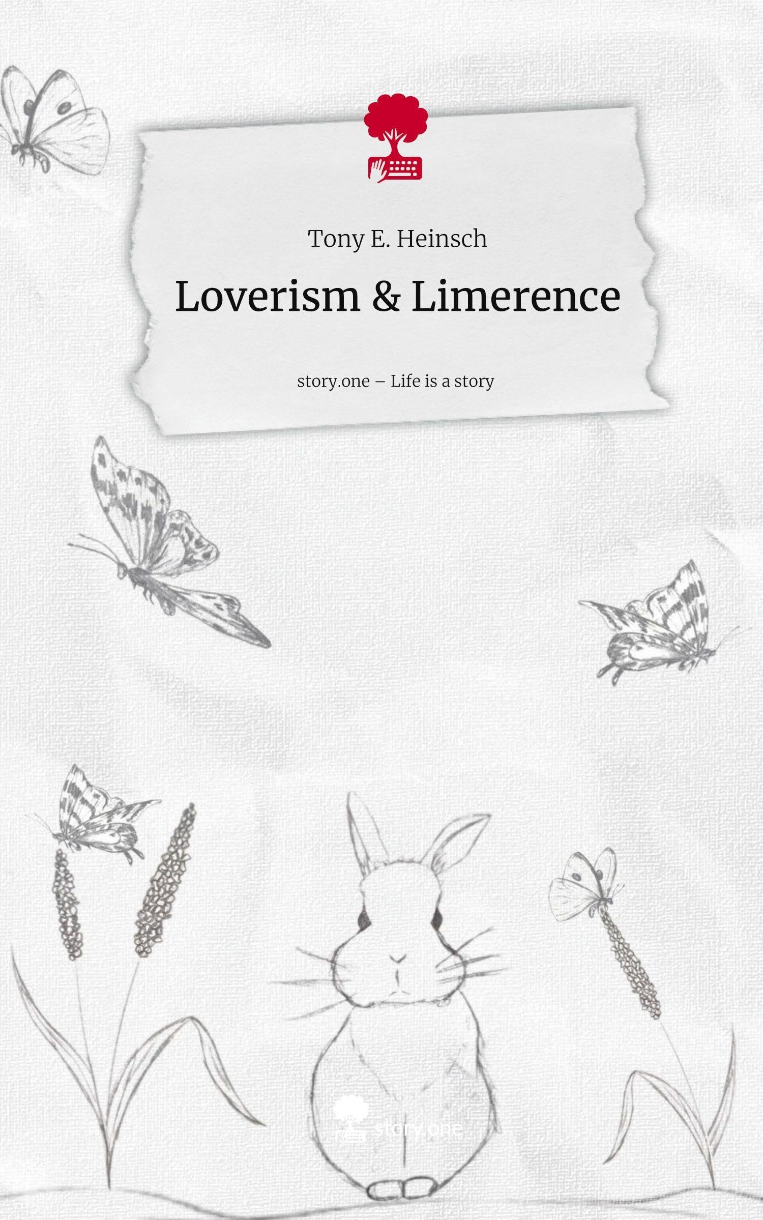Loverism & Limerence. Life is a Story - story.one Contemporary literature