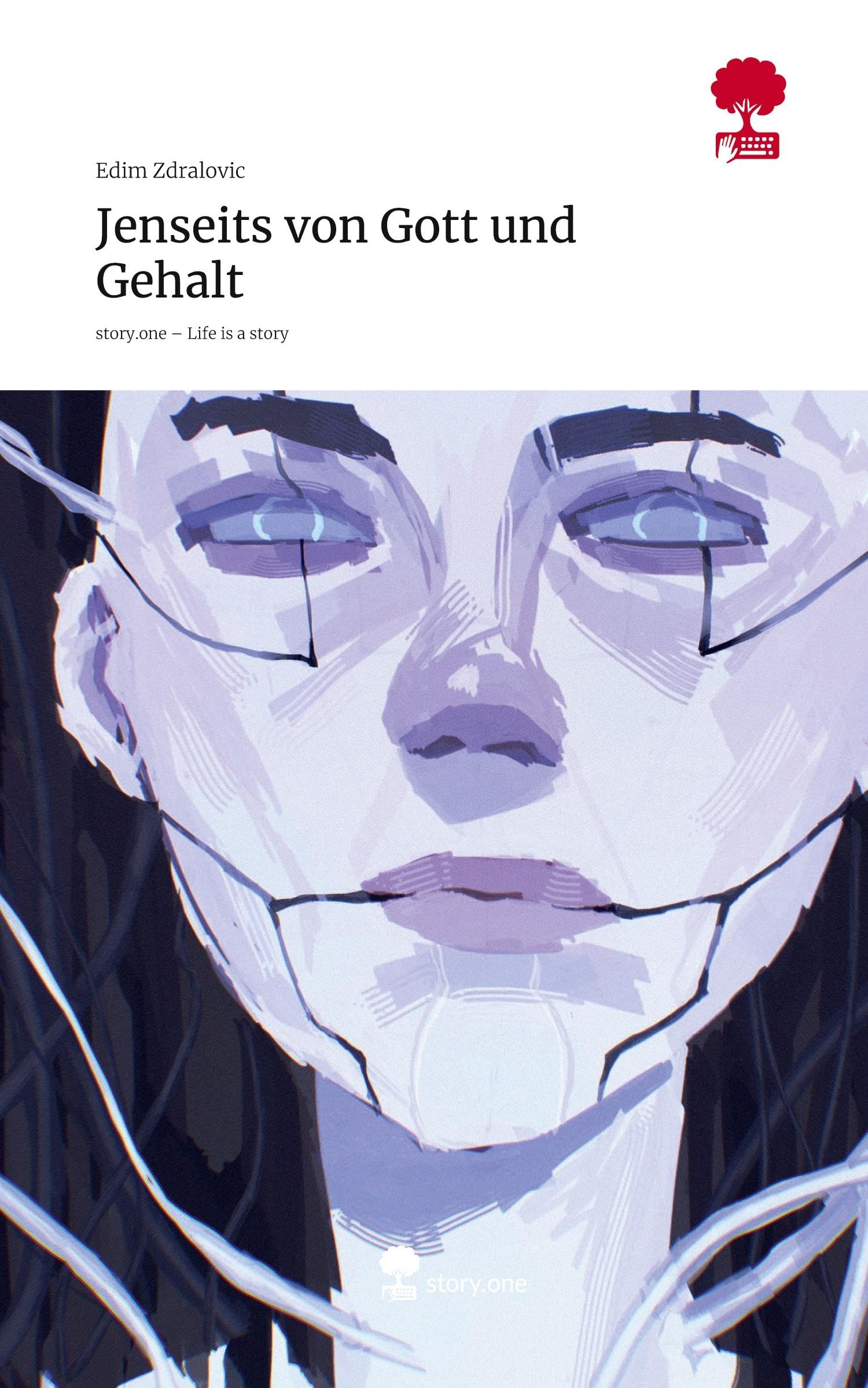 Jenseits von Gott und Gehalt. Life is a Story - story.one Politics & Society