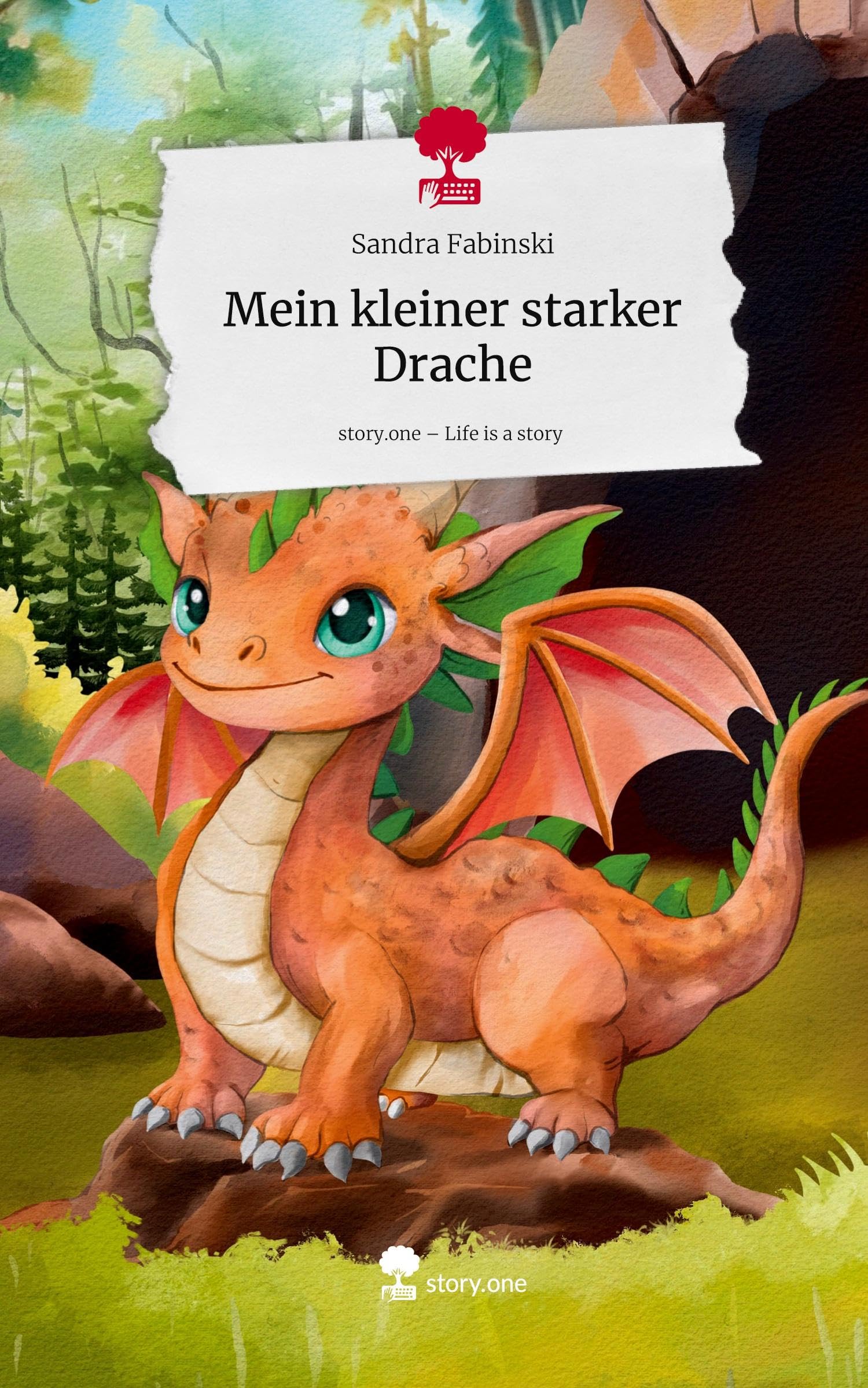 Mein kleiner starker Drache. Life is a Story - story.one Contemporary literature