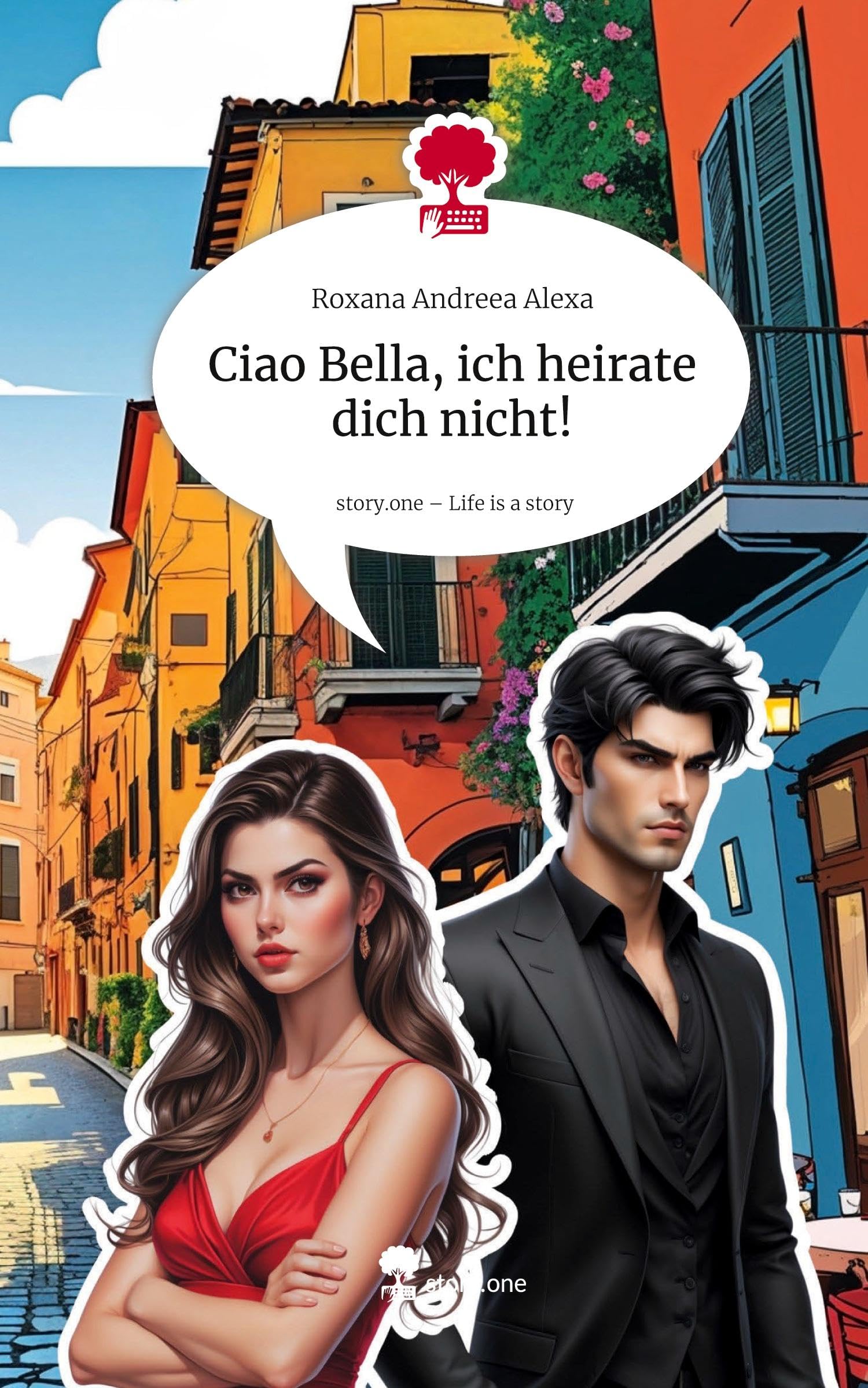 Ciao Bella,  ich heirate dich nicht!. Life is a Story - story.one Manga