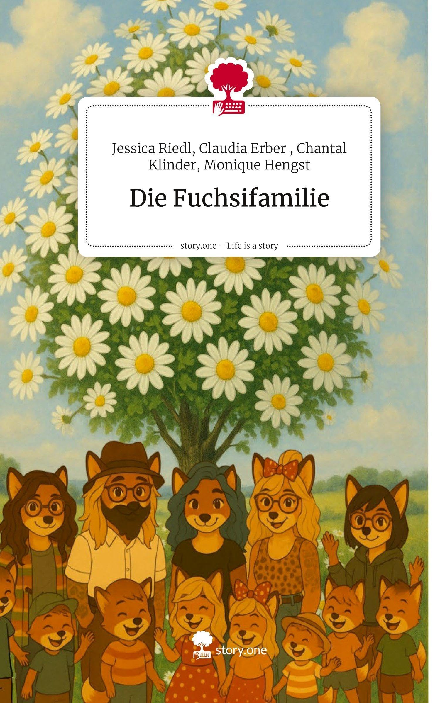 Die Fuchsifamilie. Life is a Story - story.one Contemporary literature