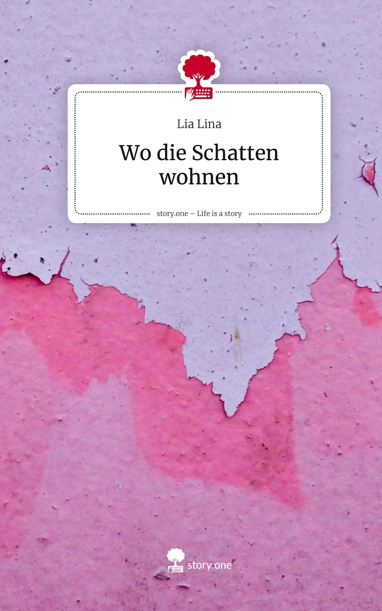 Wo die Schatten wohnen. Life is a Story - story.one Contemporary literature