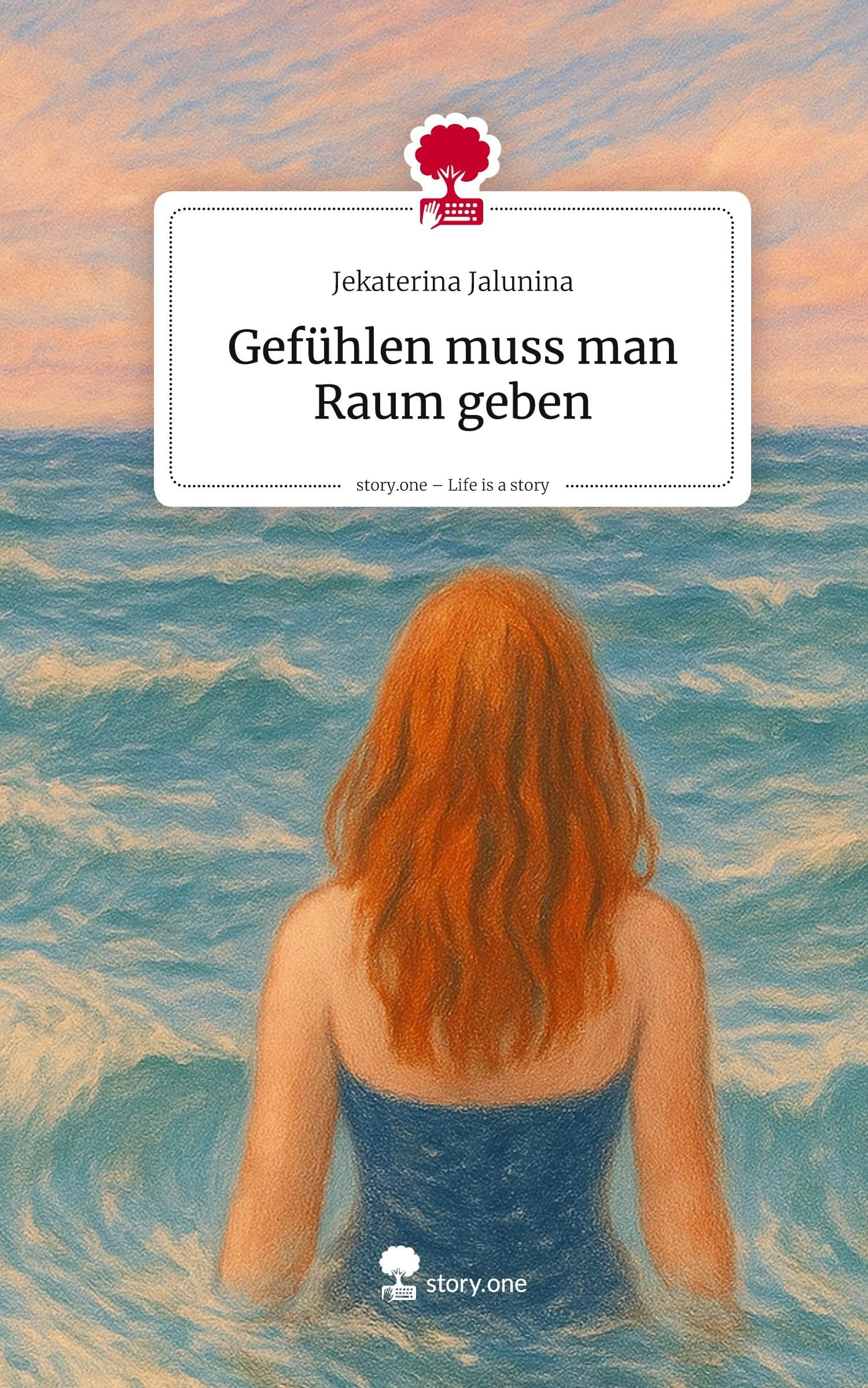 Gefühlen muss man Raum geben. Life is a Story - story.one Psychology