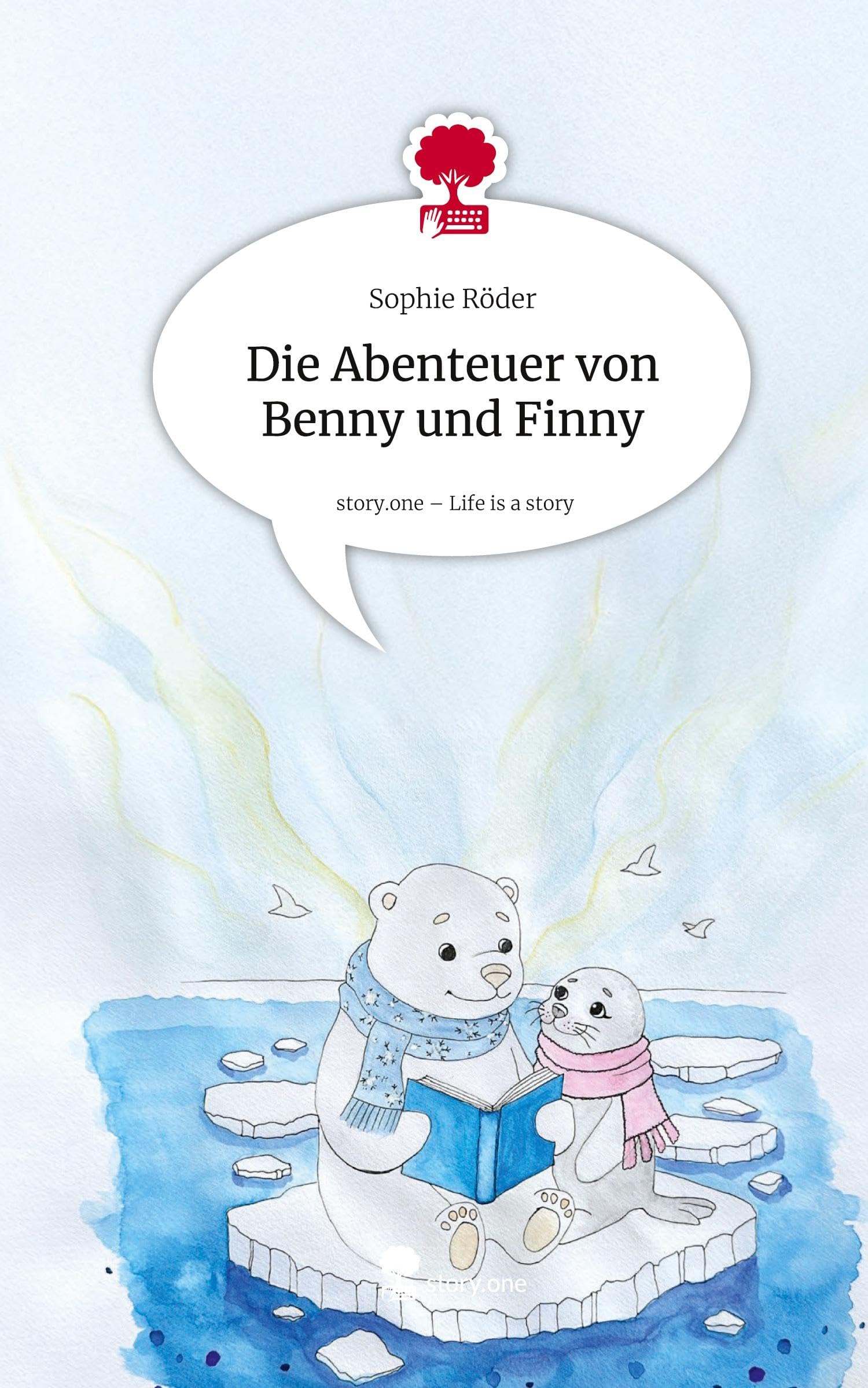Die Abenteuer von Benny und Finny. Life is a Story - story.one Contemporary literature