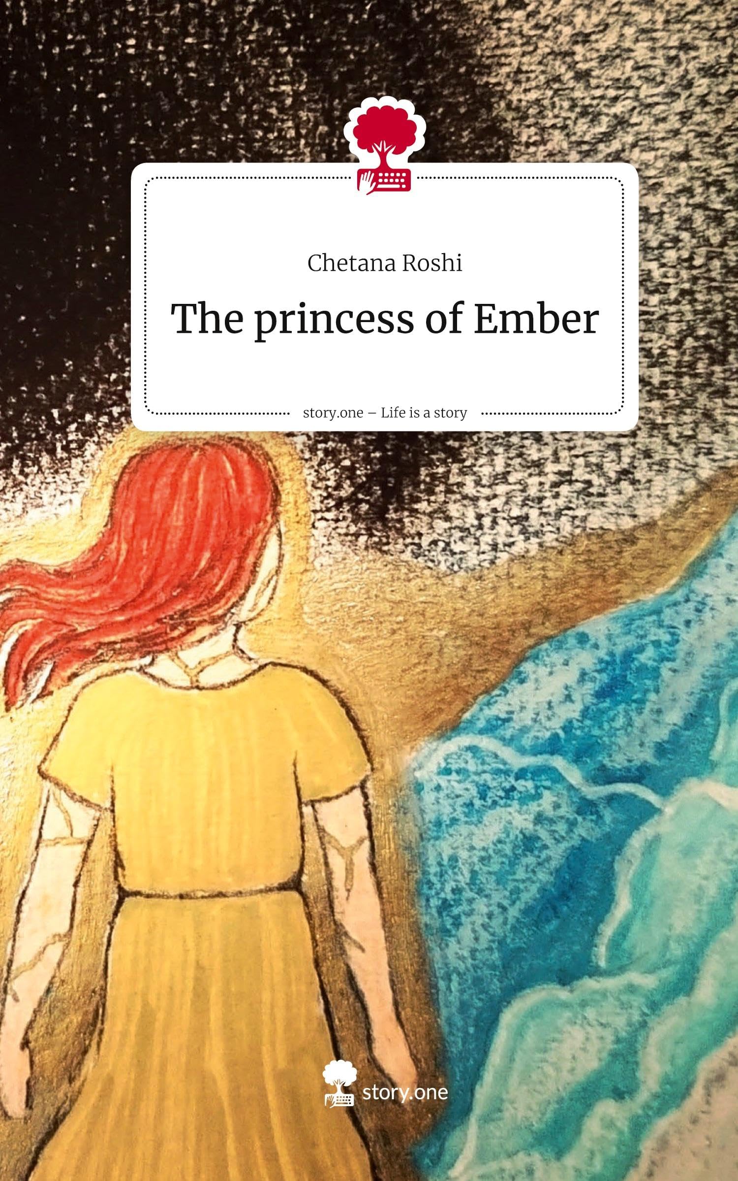 The princess of Ember. Life is a Story - story.one Historical Fiction