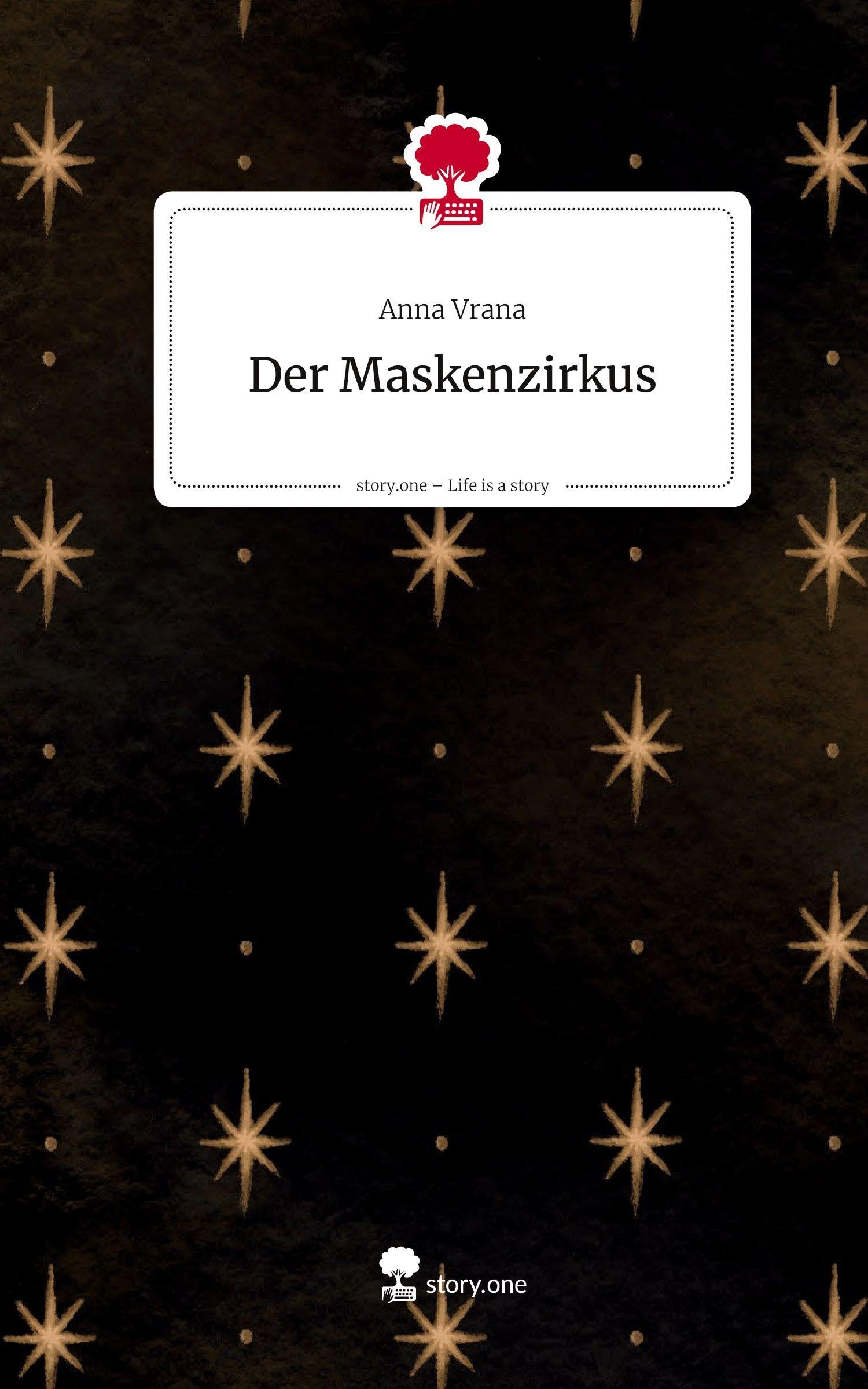 Der Maskenzirkus. Life is a Story - story.one Contemporary literature