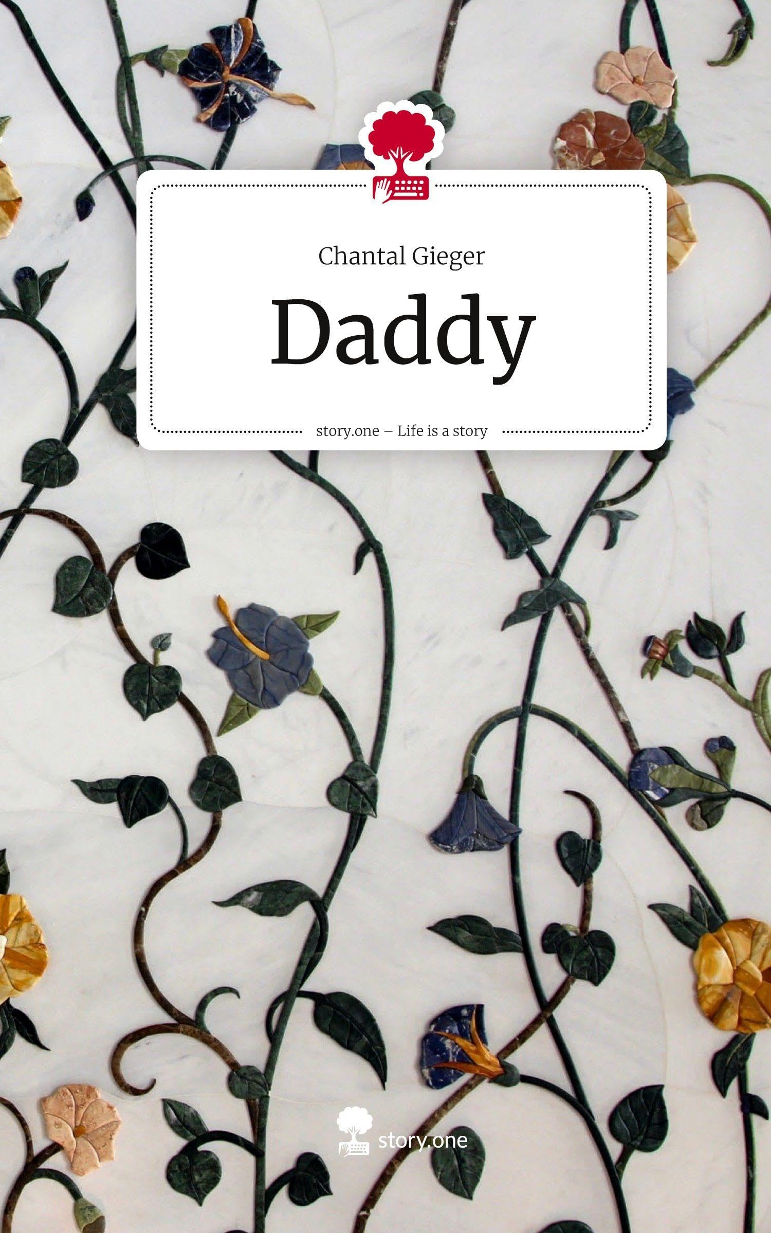 Daddy. Life is a Story - story.one Contemporary literature