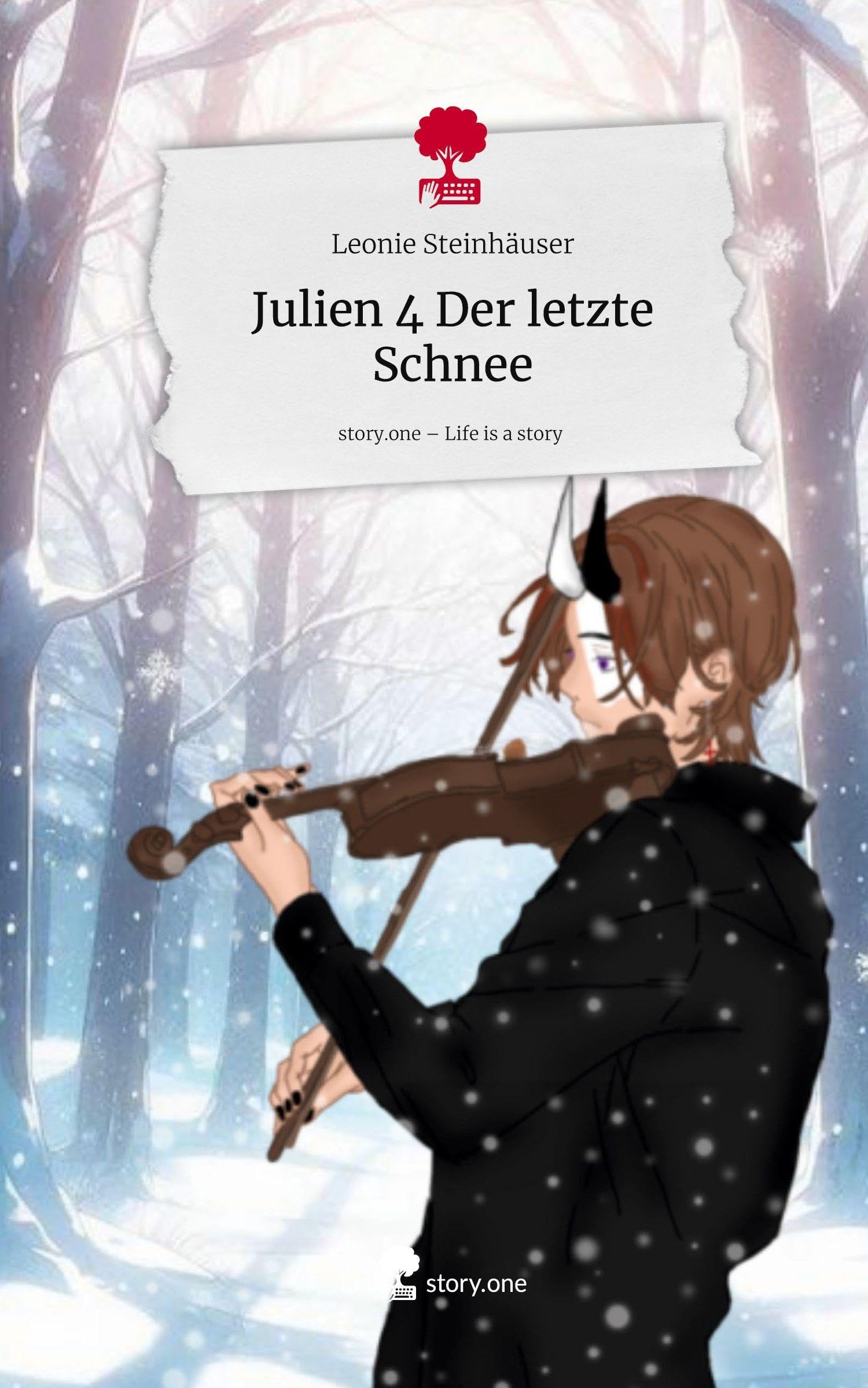 Julien 4 Der letzte Schnee. Life is a Story - story.one Contemporary literature