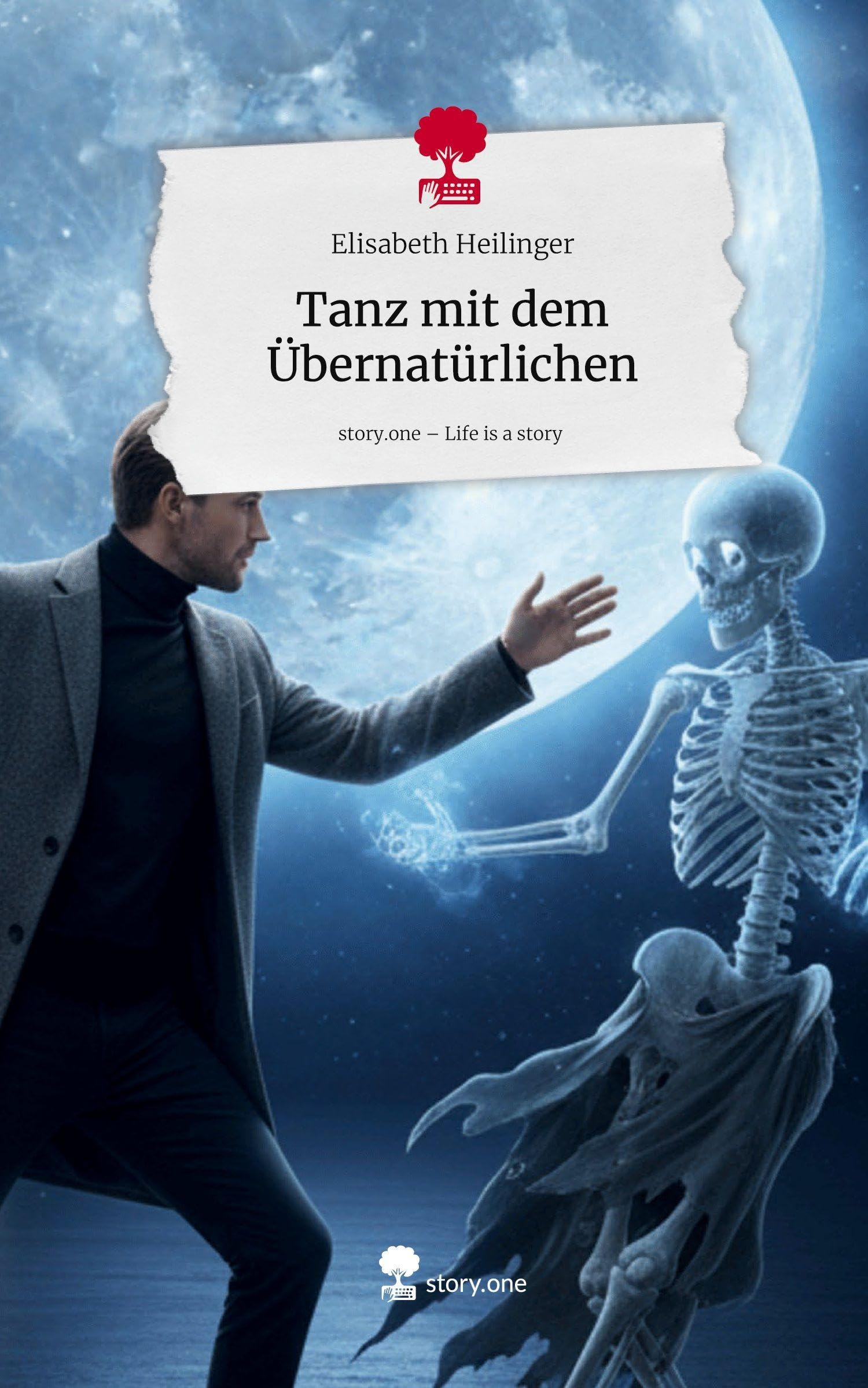 Tanz mit dem Übernatürlichen. Life is a Story - story.one Contemporary literature