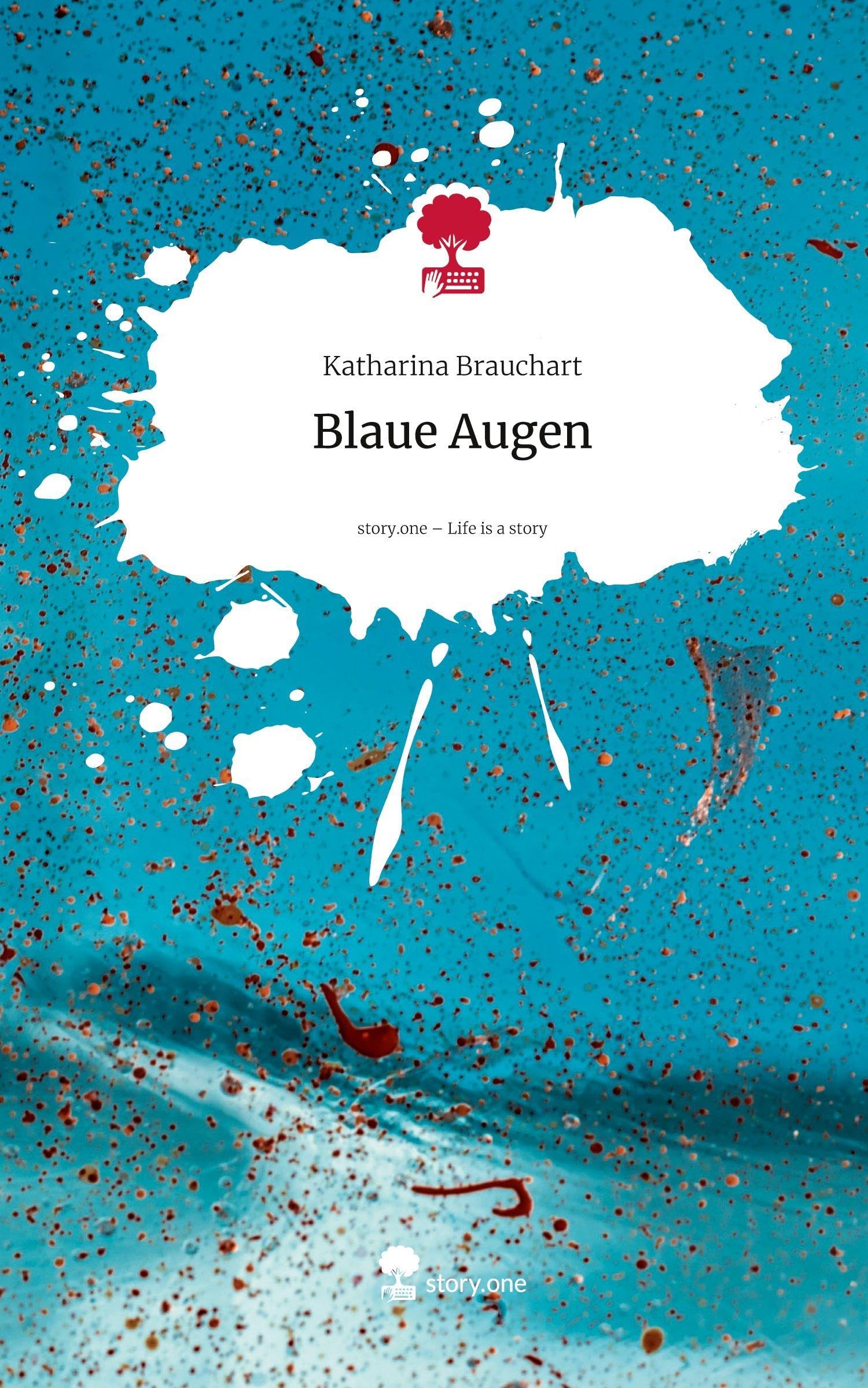 Blaue Augen. Life is a Story - story.one Contemporary literature