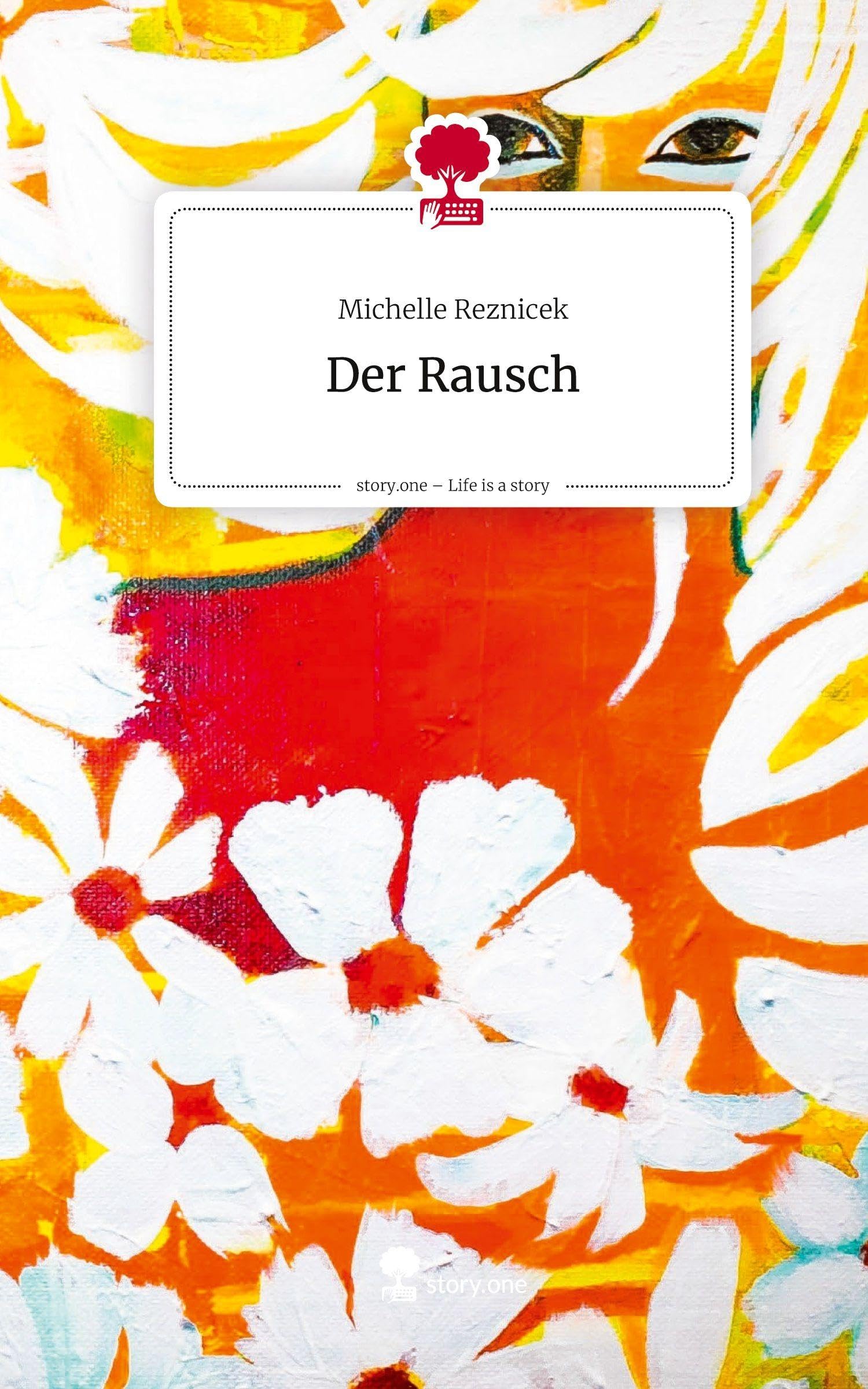 Der Rausch. Life is a Story - story.one Contemporary literature