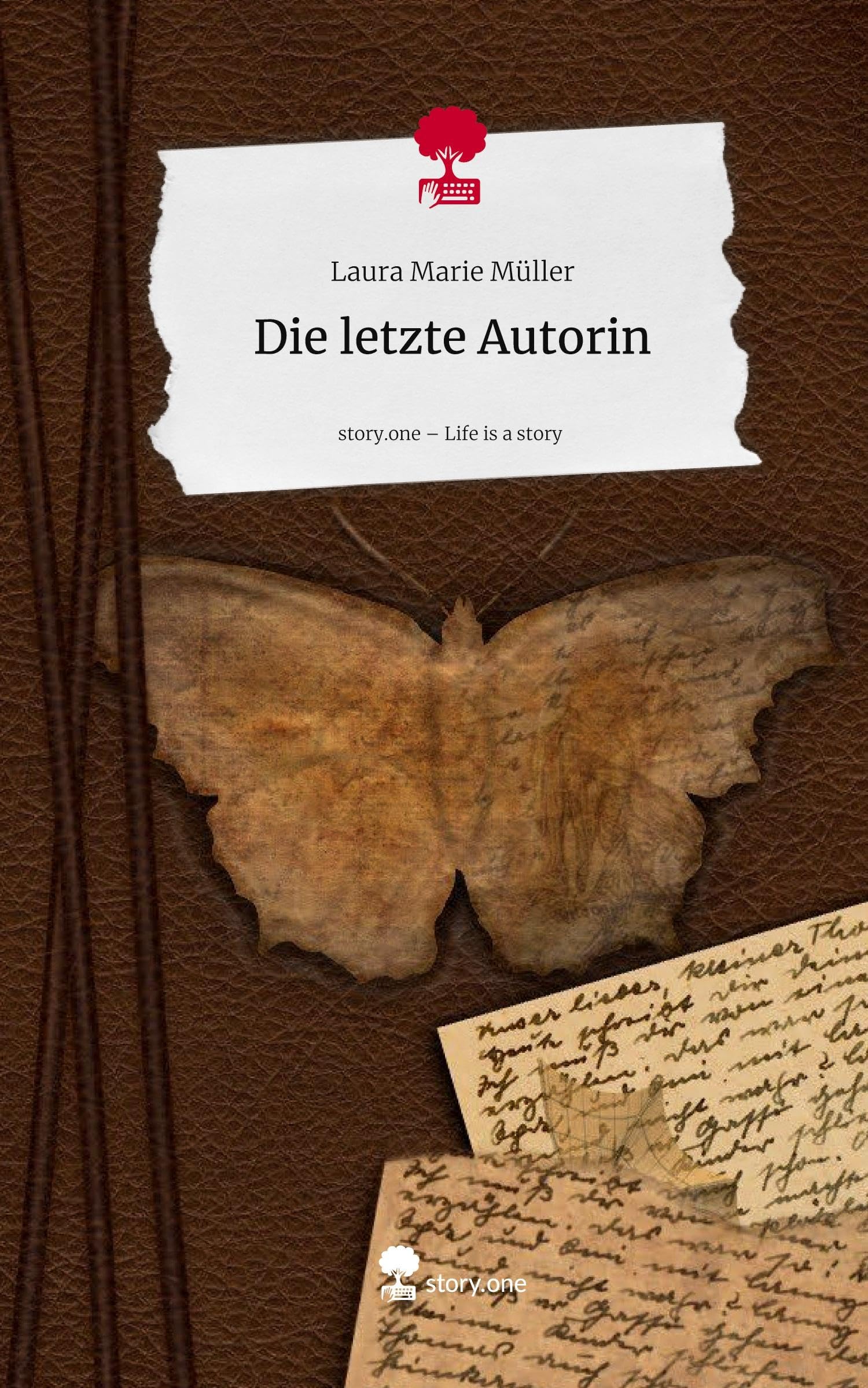 Die letzte Autorin. Life is a Story - story.one Contemporary literature
